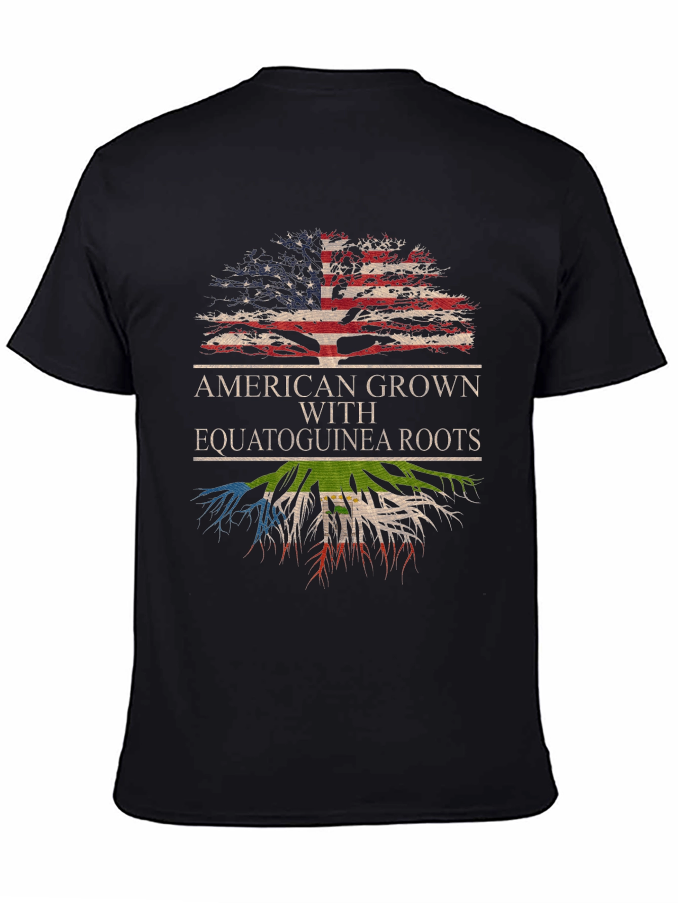American Grown with Equatoguinea Roots T-Shirt - 4