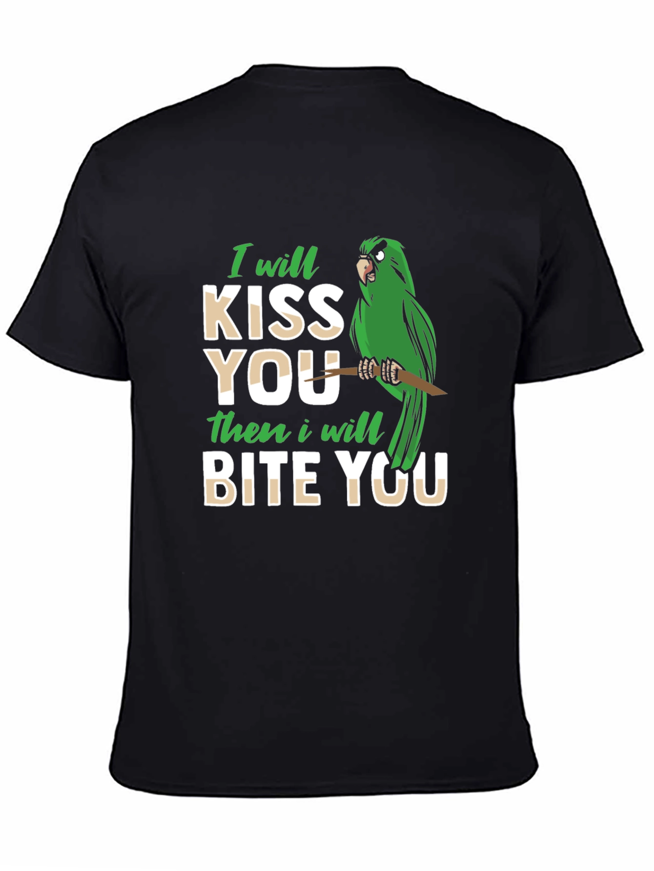 Black I Will Kiss You Then Bite You T-Shirt view 4