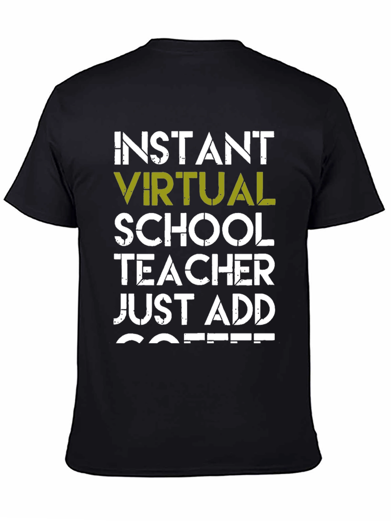 Black Instant Virtual Teacher Add Coffee Graphic T-Shirt view 4