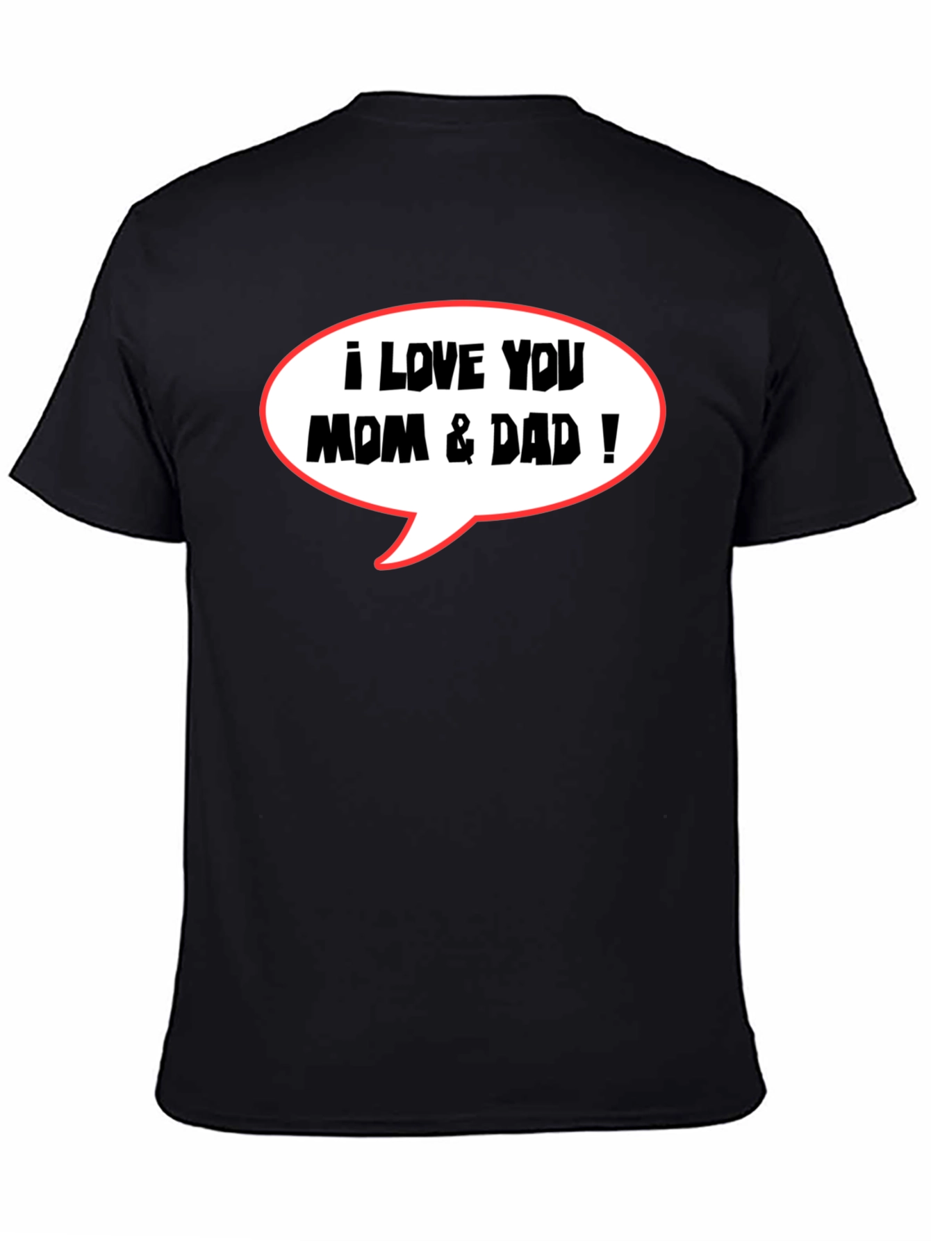 I Love You Mom & Dad T-Shirt - Black Casual Tee - 4