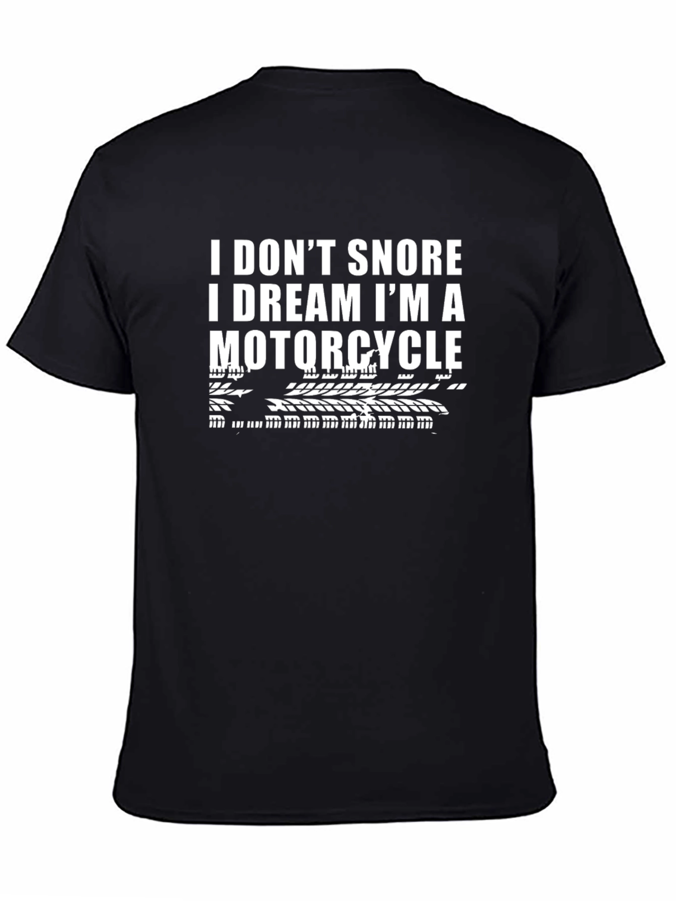 Black I Don't Snore I Dream I'm a Motorcycle T-Shirt view 4