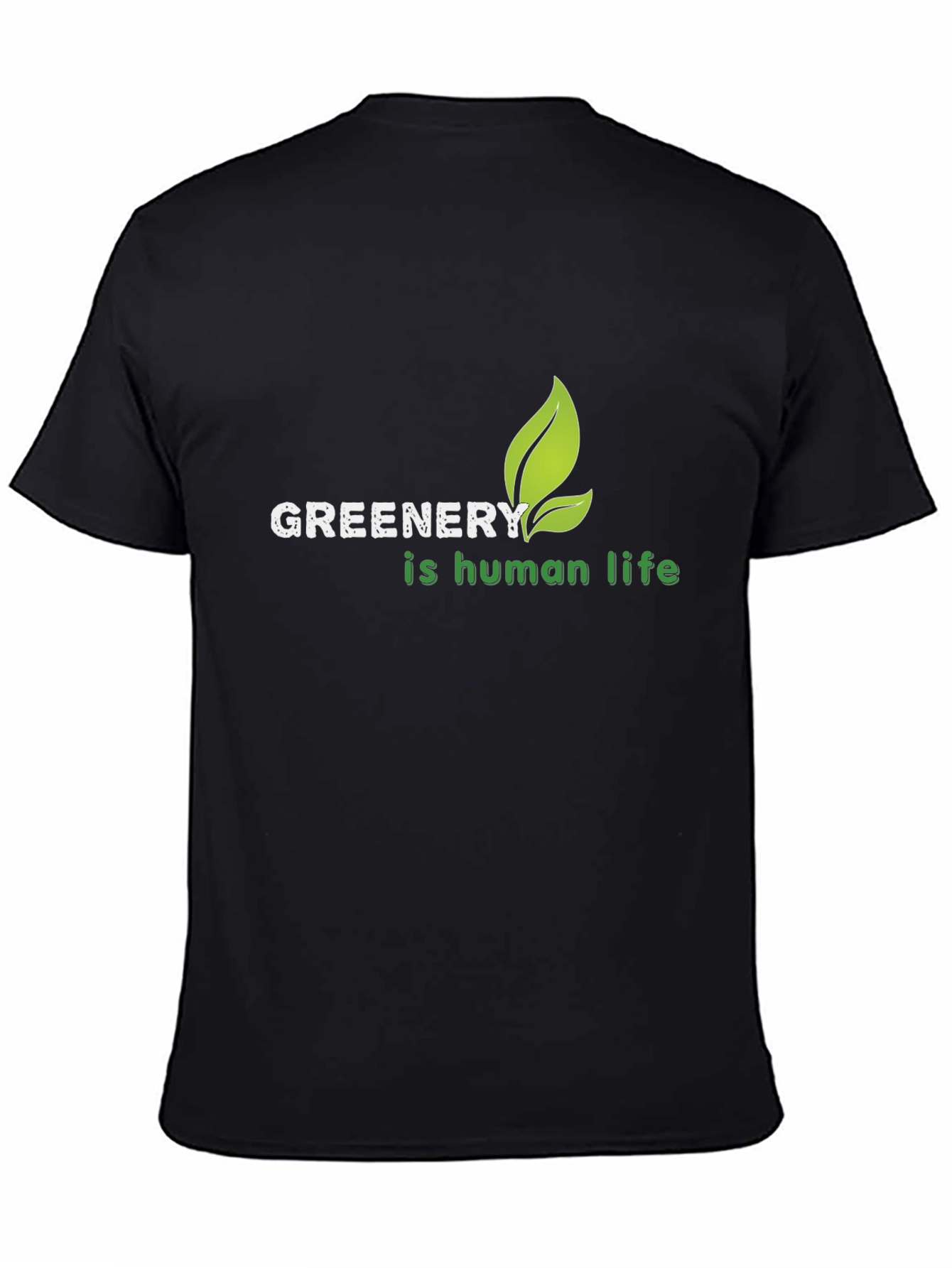 Black Greenery is Human Life T-Shirt view 4