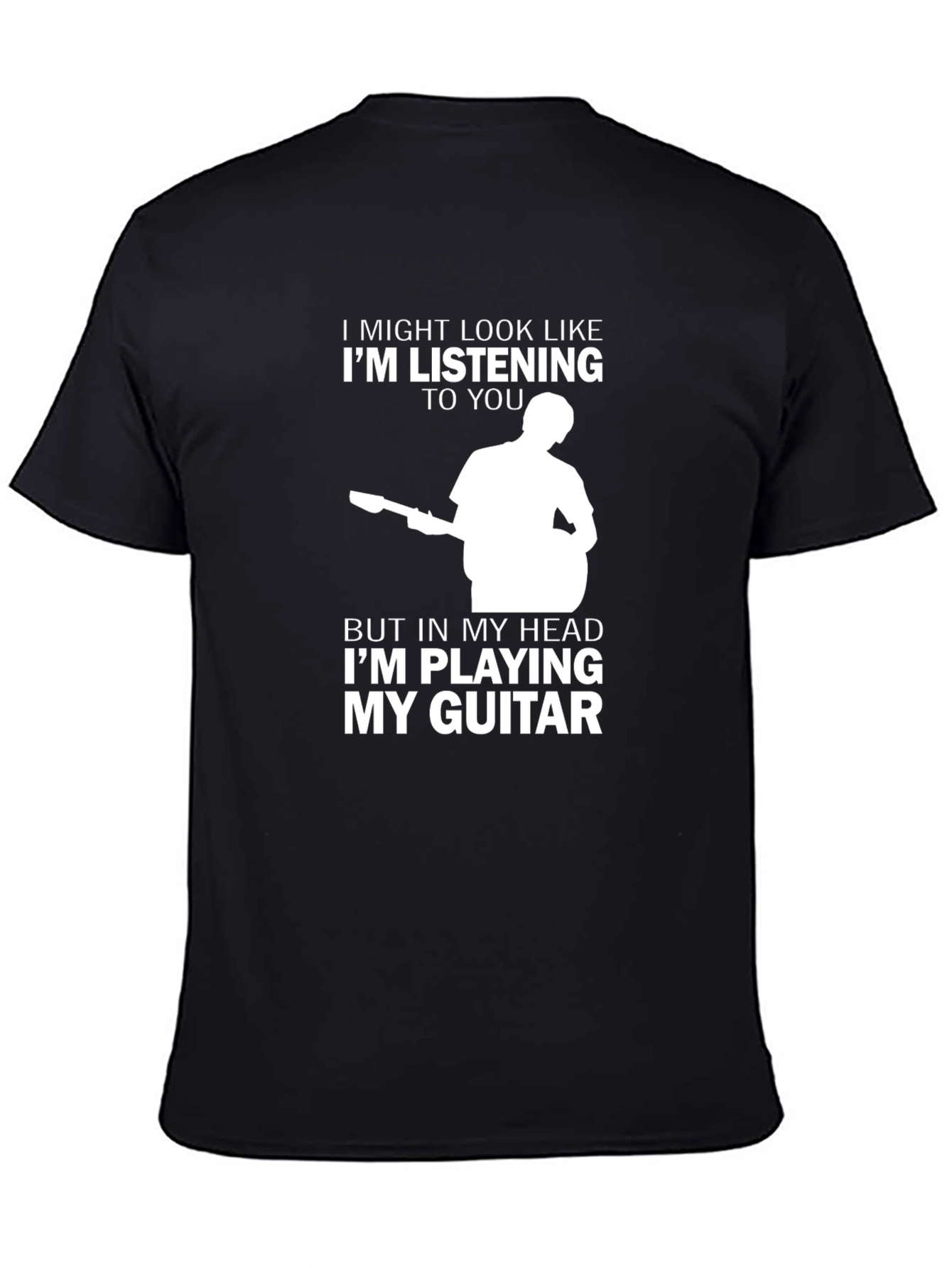 Black Guitar Player T-Shirt: "I'm Playing My Guitar" Design view 4