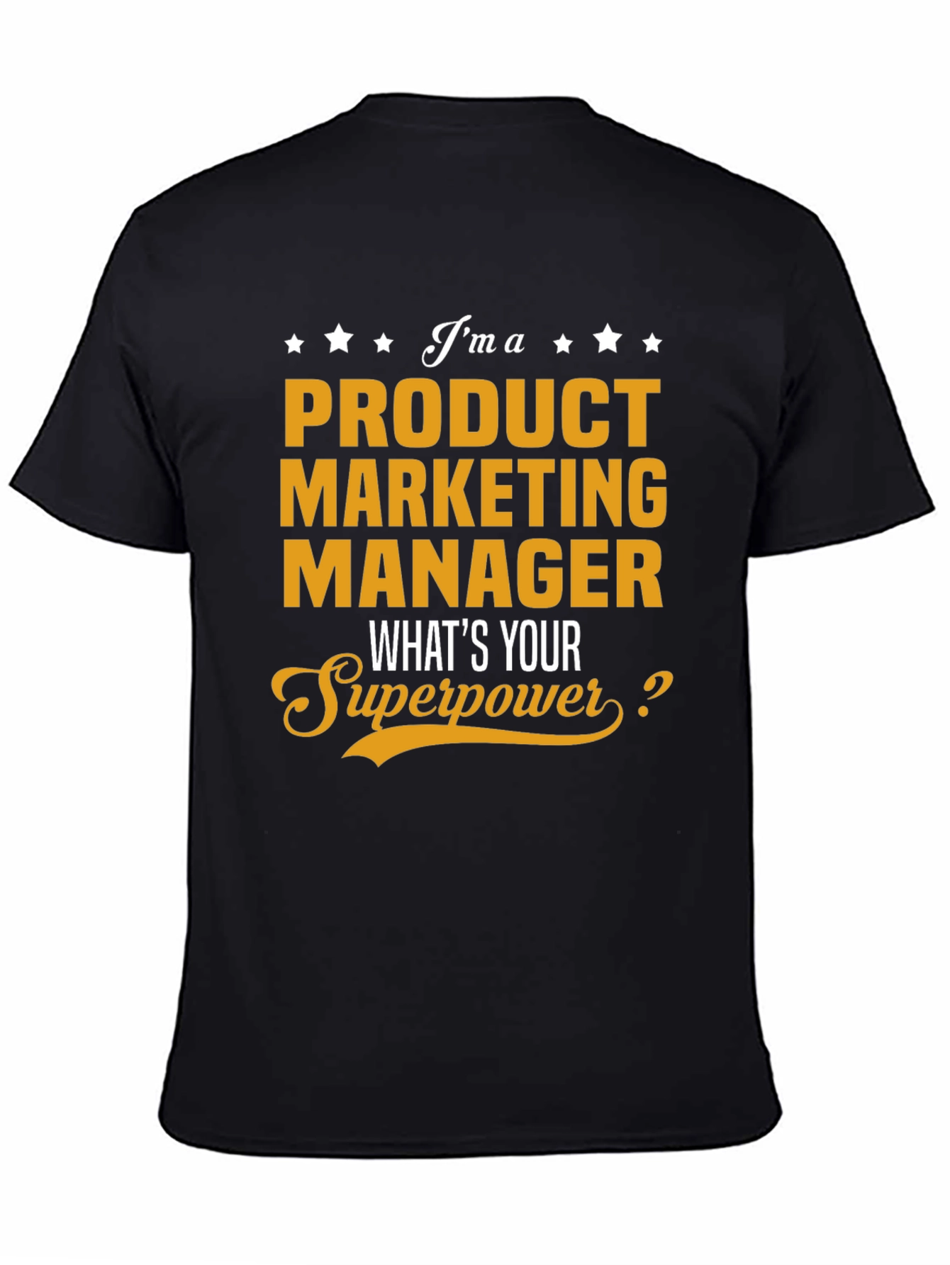 Black Product Marketing Manager Superpower T-Shirt view 4