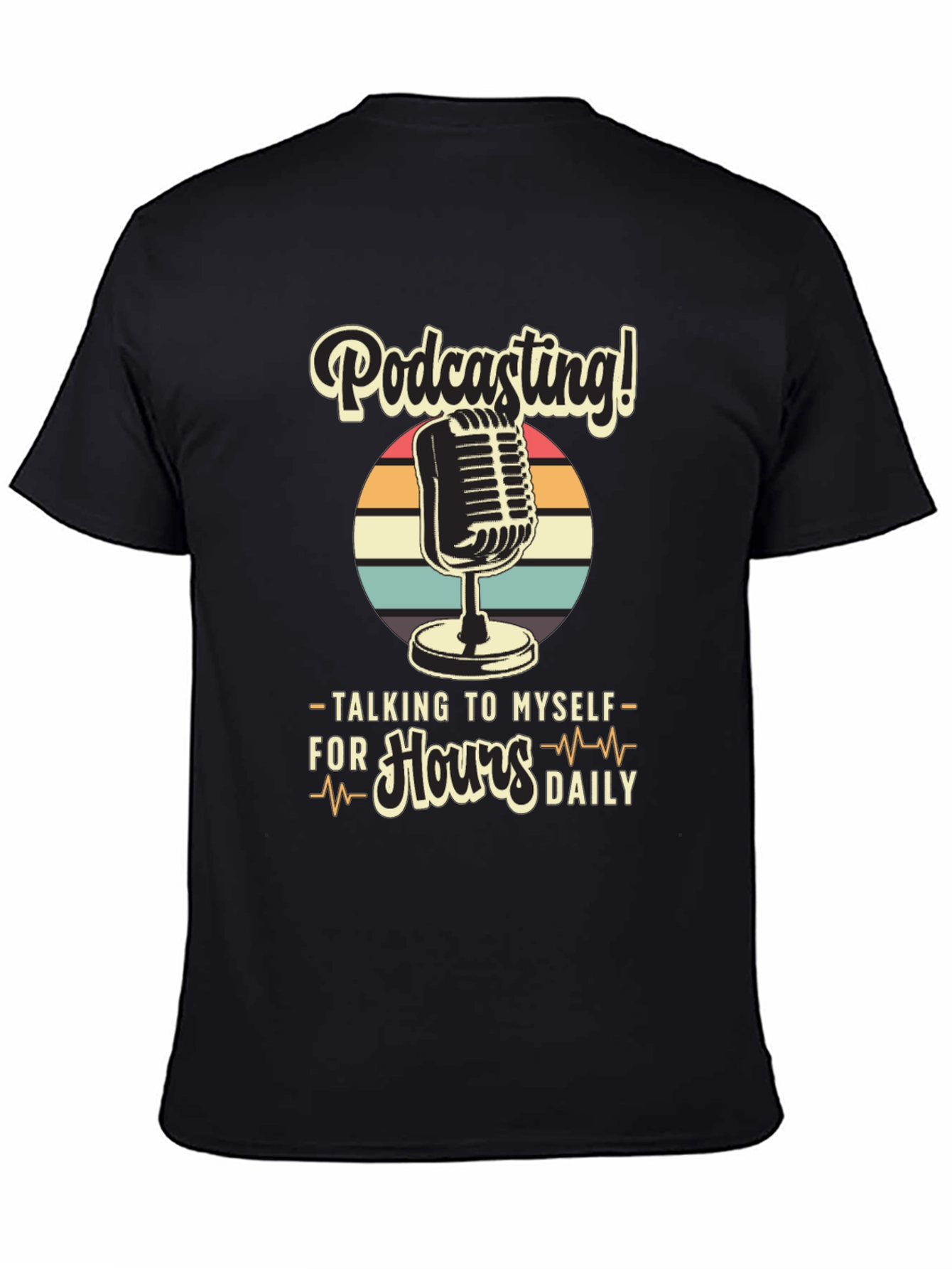 Black Podcast T-Shirt: Talking to Myself for Hours Daily view 4