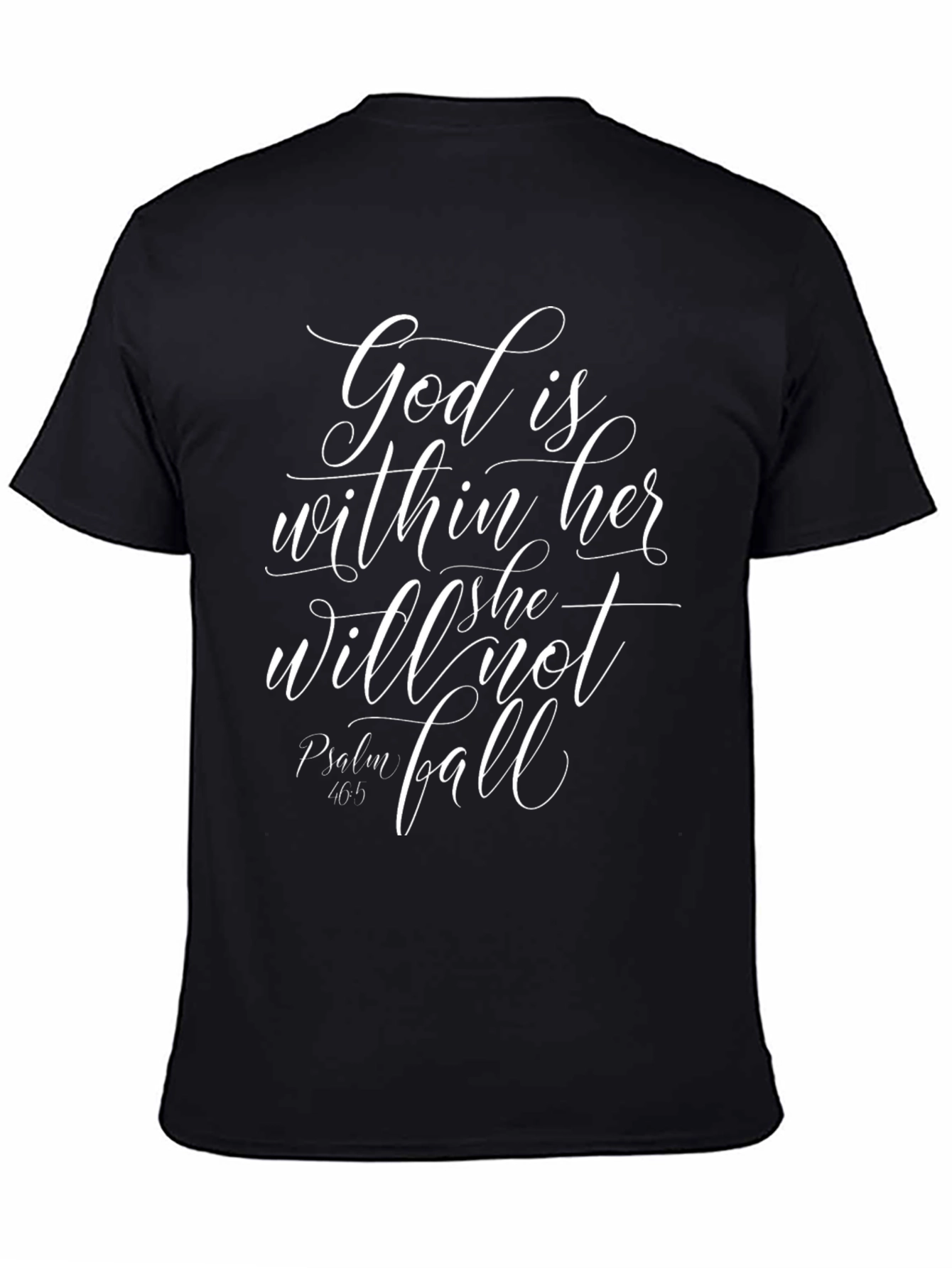 God is Within Her T-Shirt: Psalm 46:5 - 4
