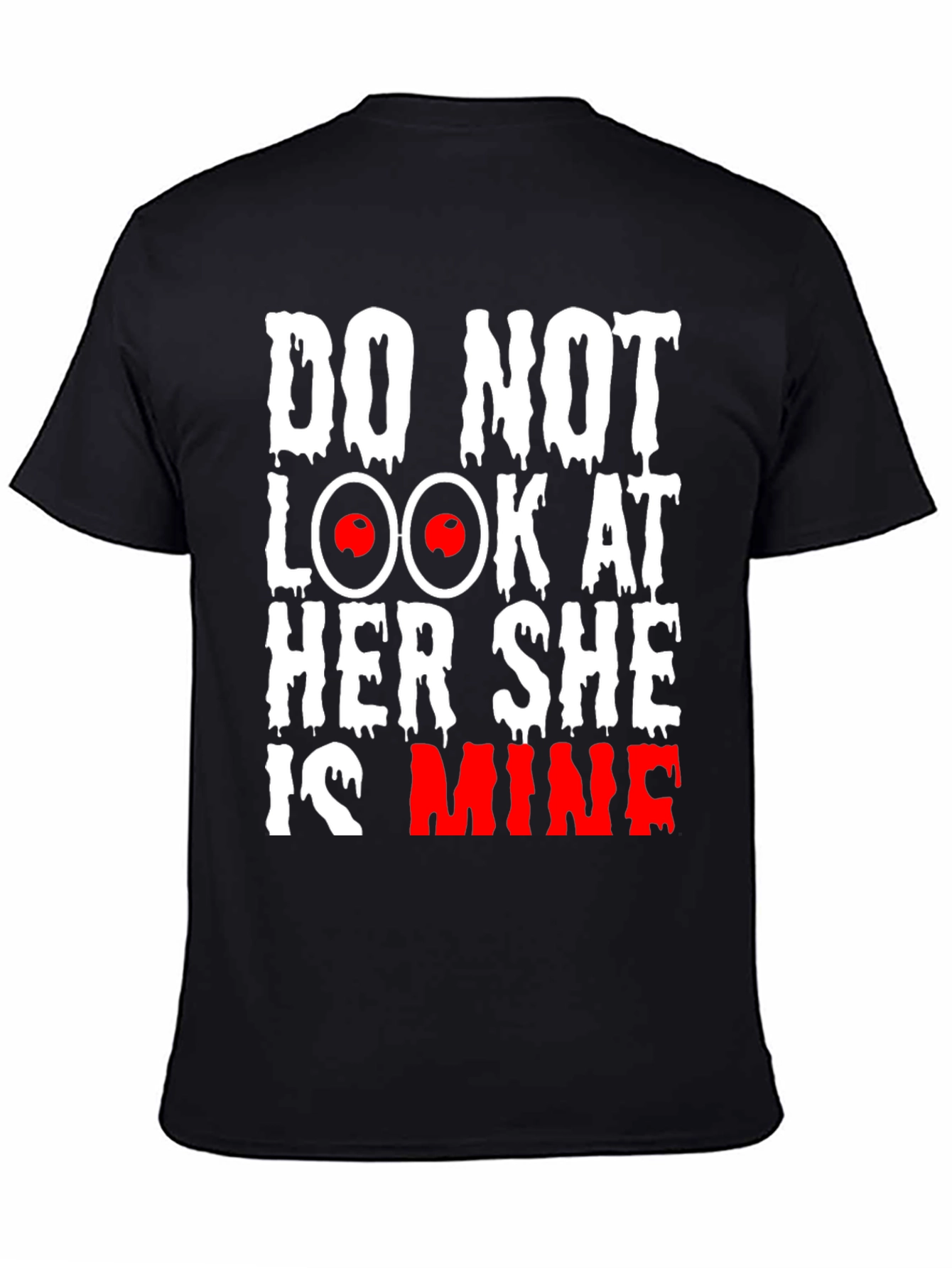 Black Do Not Look at Her She is Mine Graphic Tee view 4