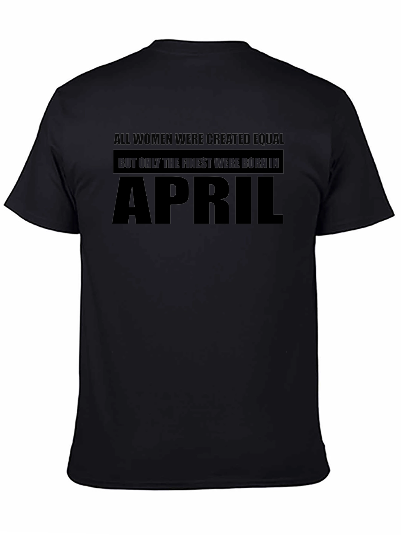 Black Finest Women Born in April T-Shirt view 4