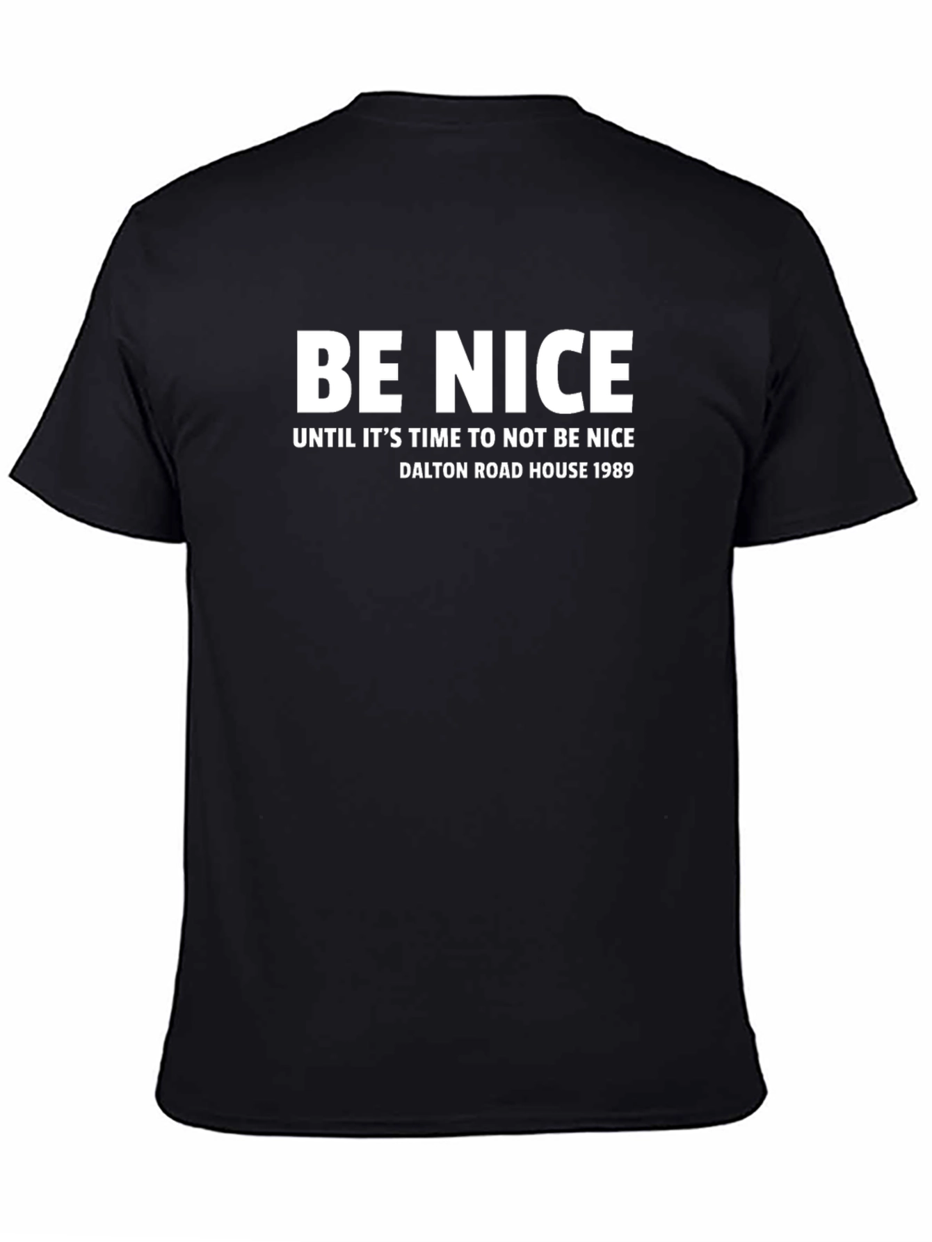 Black Be Nice Graphic T-Shirt - Dalton Road House 1989 view 4