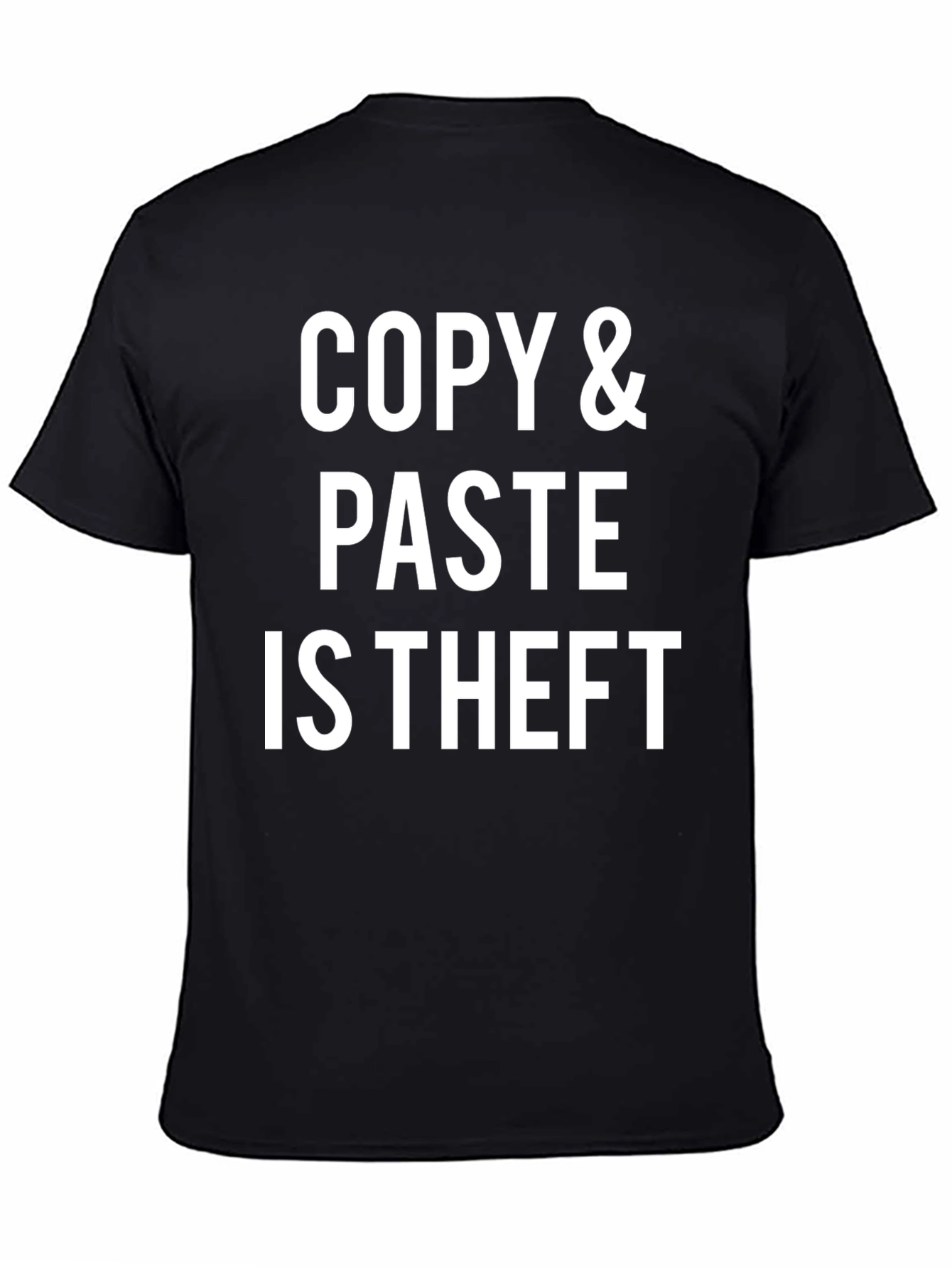 Black Copy Paste is Theft T-Shirt - Black Humor Tee view 4