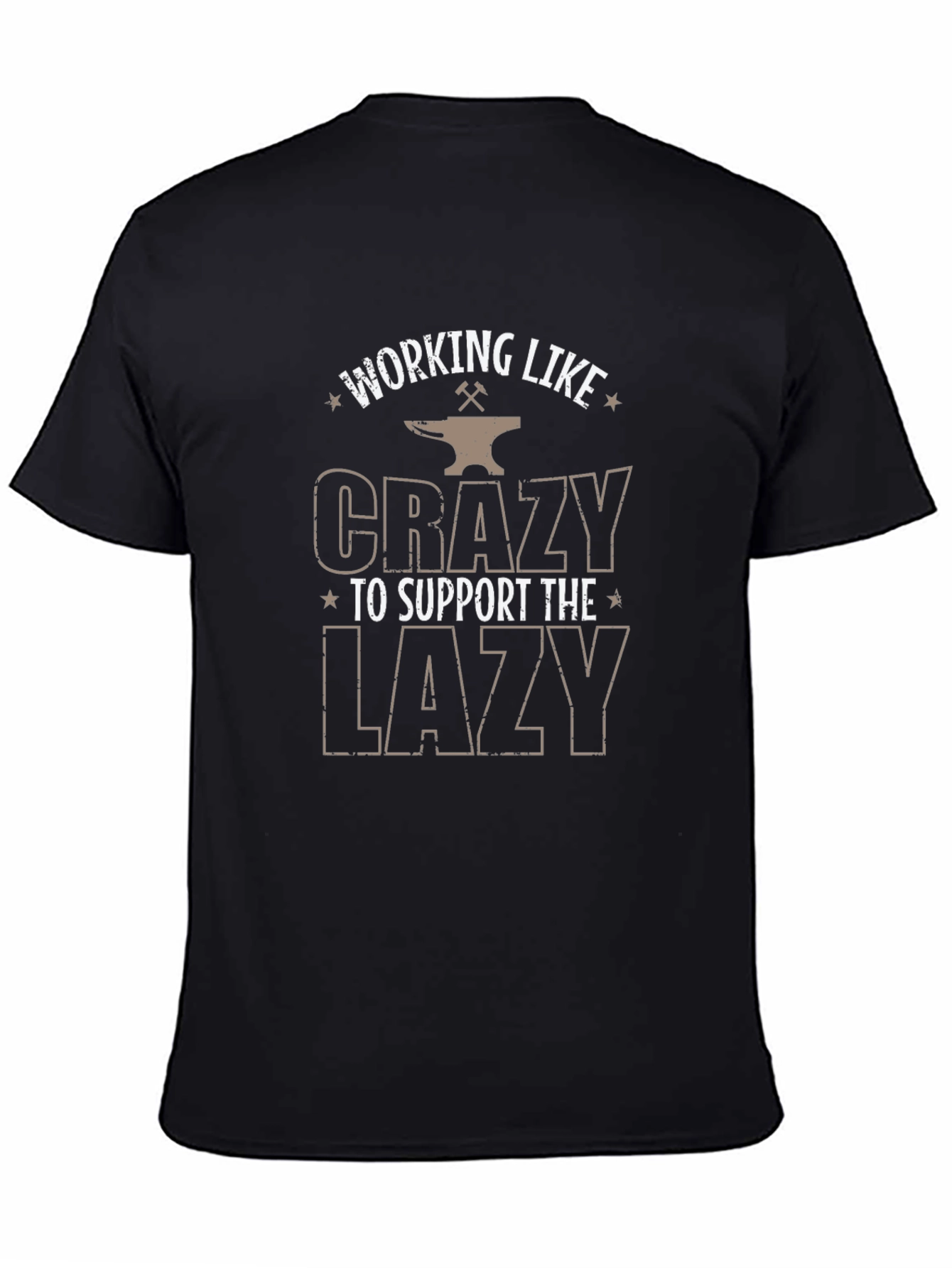 Black Working Like Crazy to Support the Lazy Black T-Shirt view 4