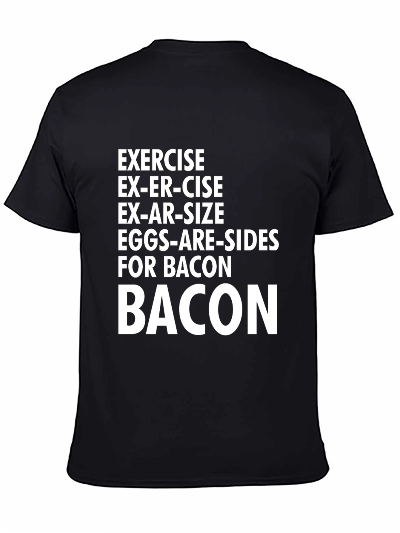 Black Bacon Lover's T-Shirt: Exercise? No Thanks! view 4