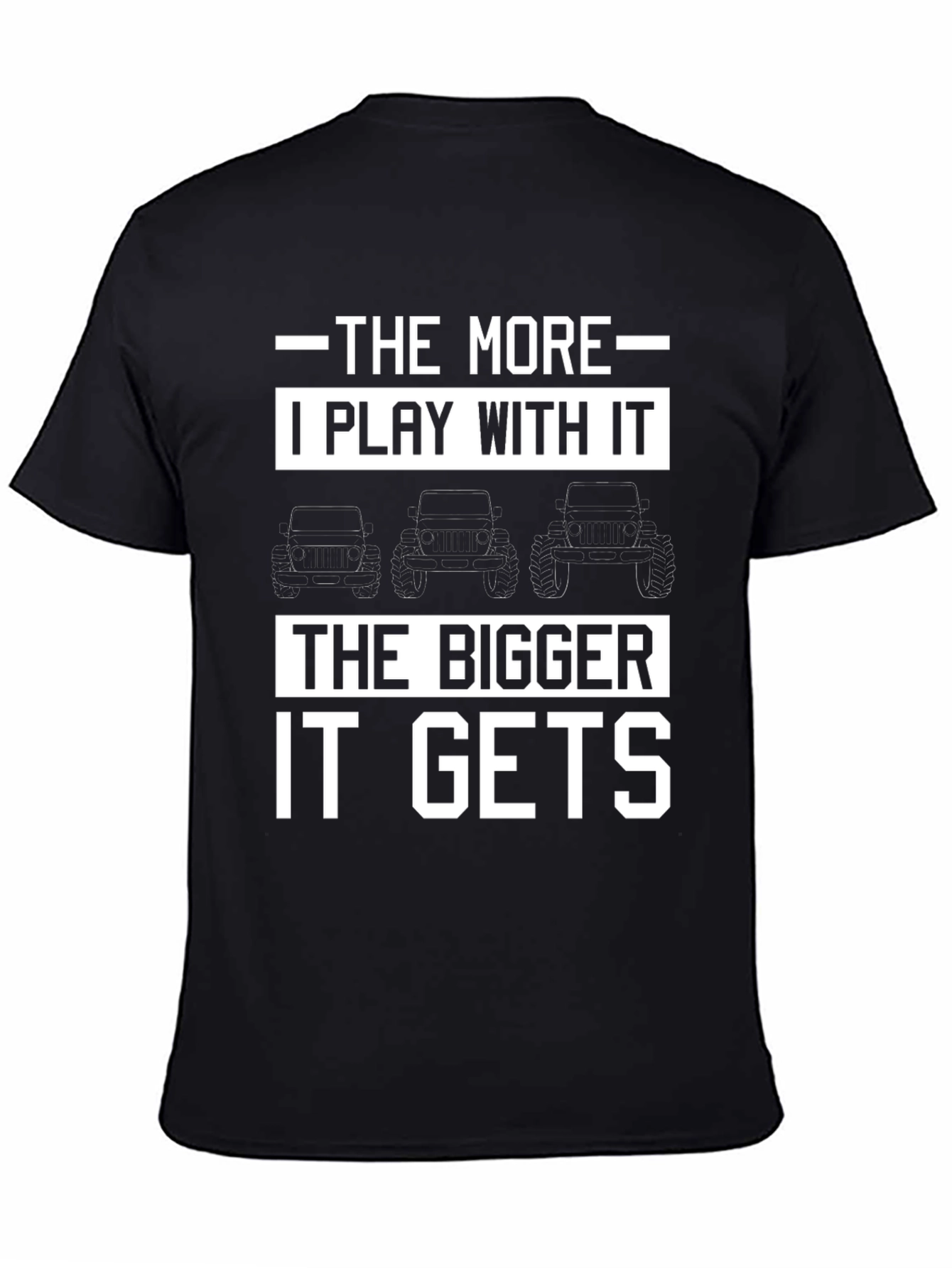 Black The More I Play With It T-Shirt view 4