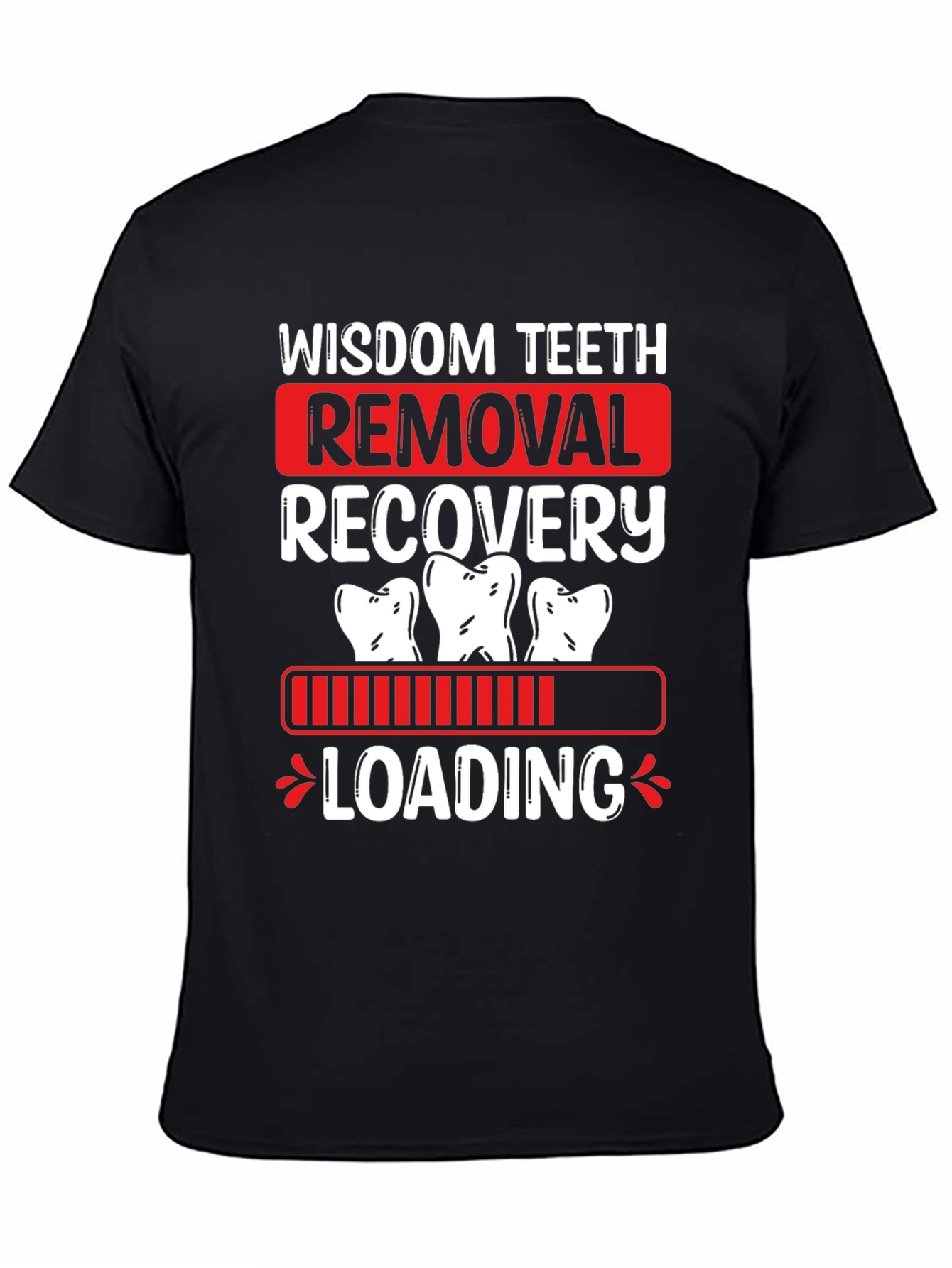 Black Wisdom Teeth Removal Recovery T-Shirt view 4