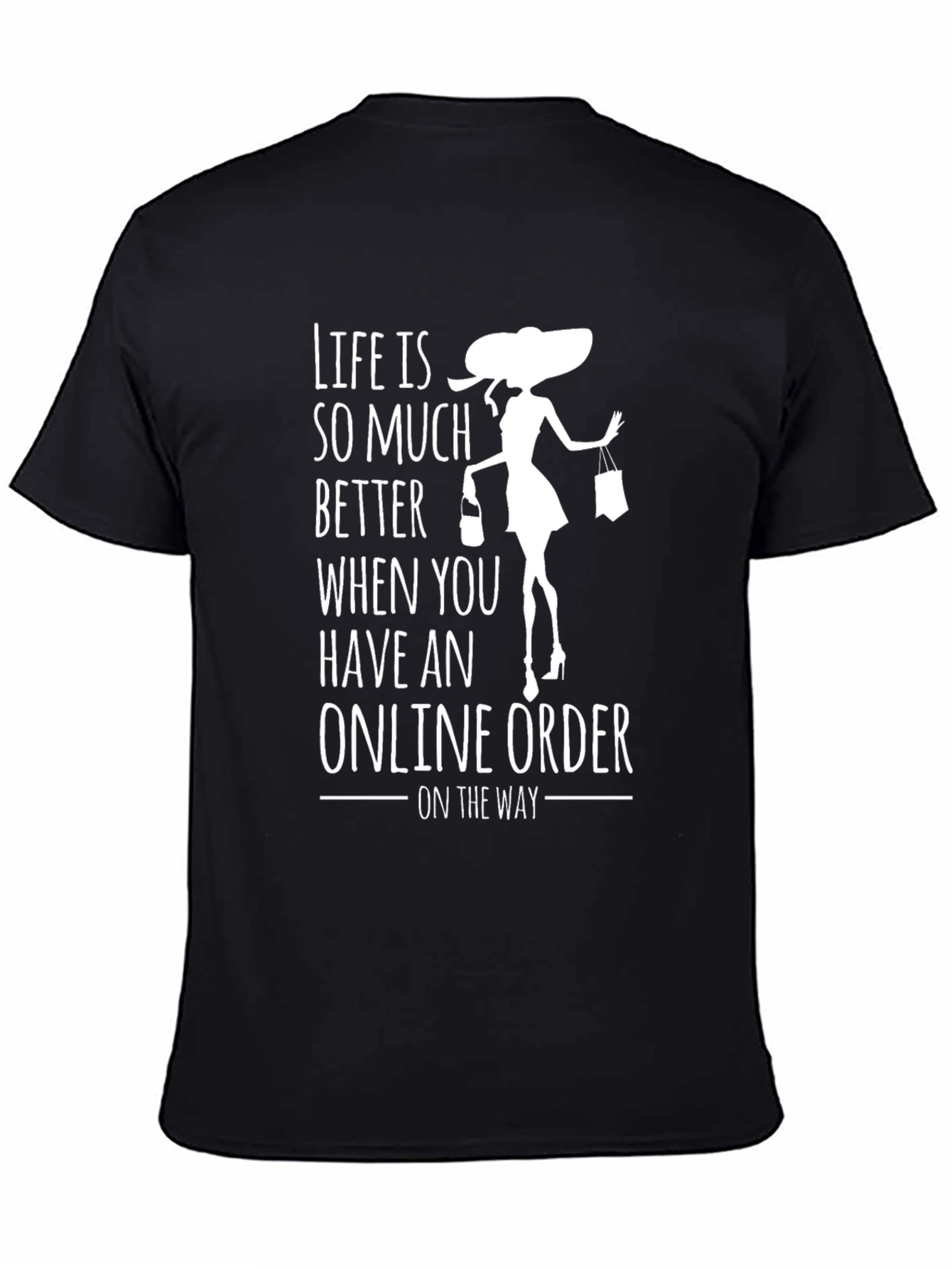 Black Online Order T-Shirt: Life Is Better On The Way! view 4