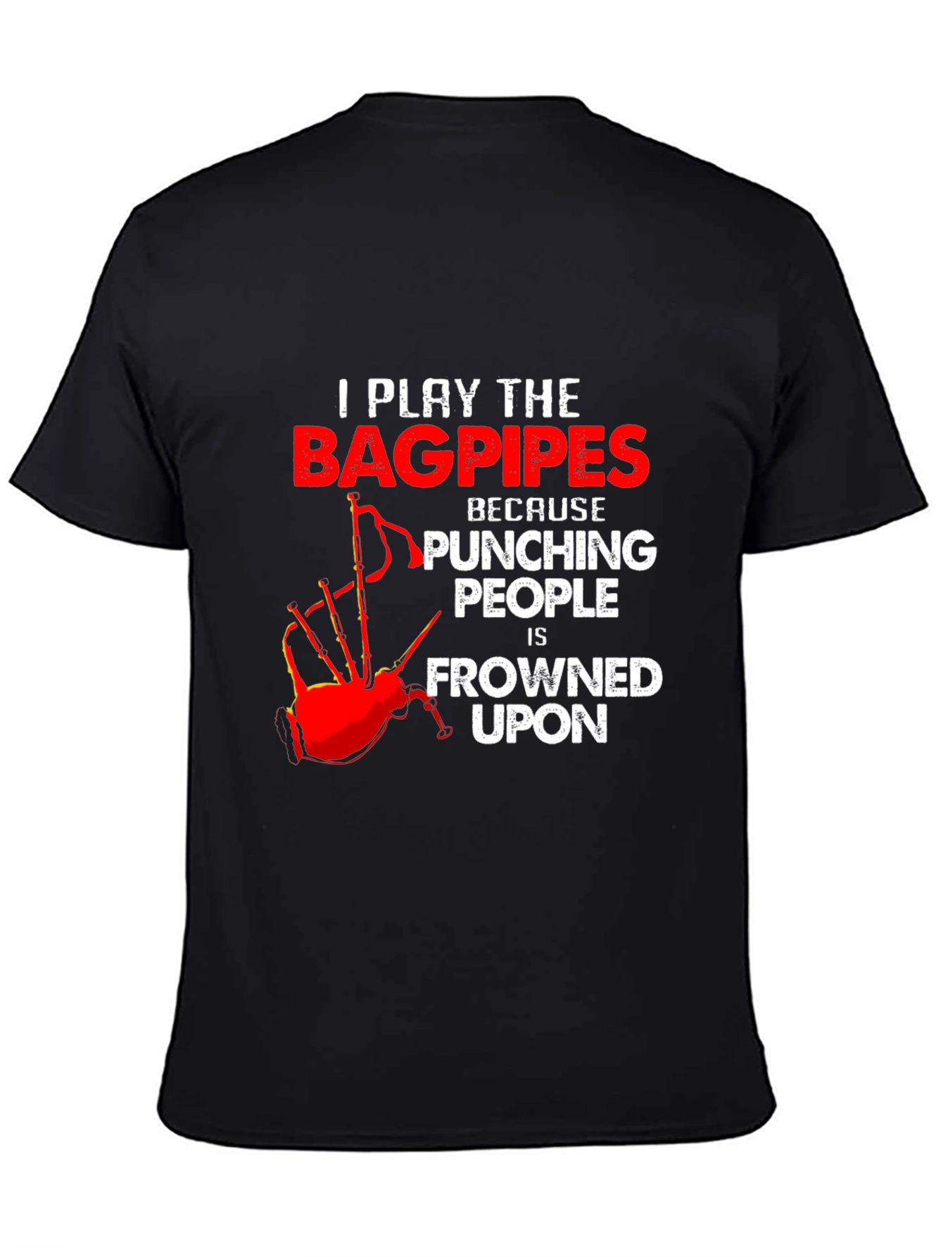 Black Bagpipes T-Shirt: Because Punching People is Frowned Upon view 4