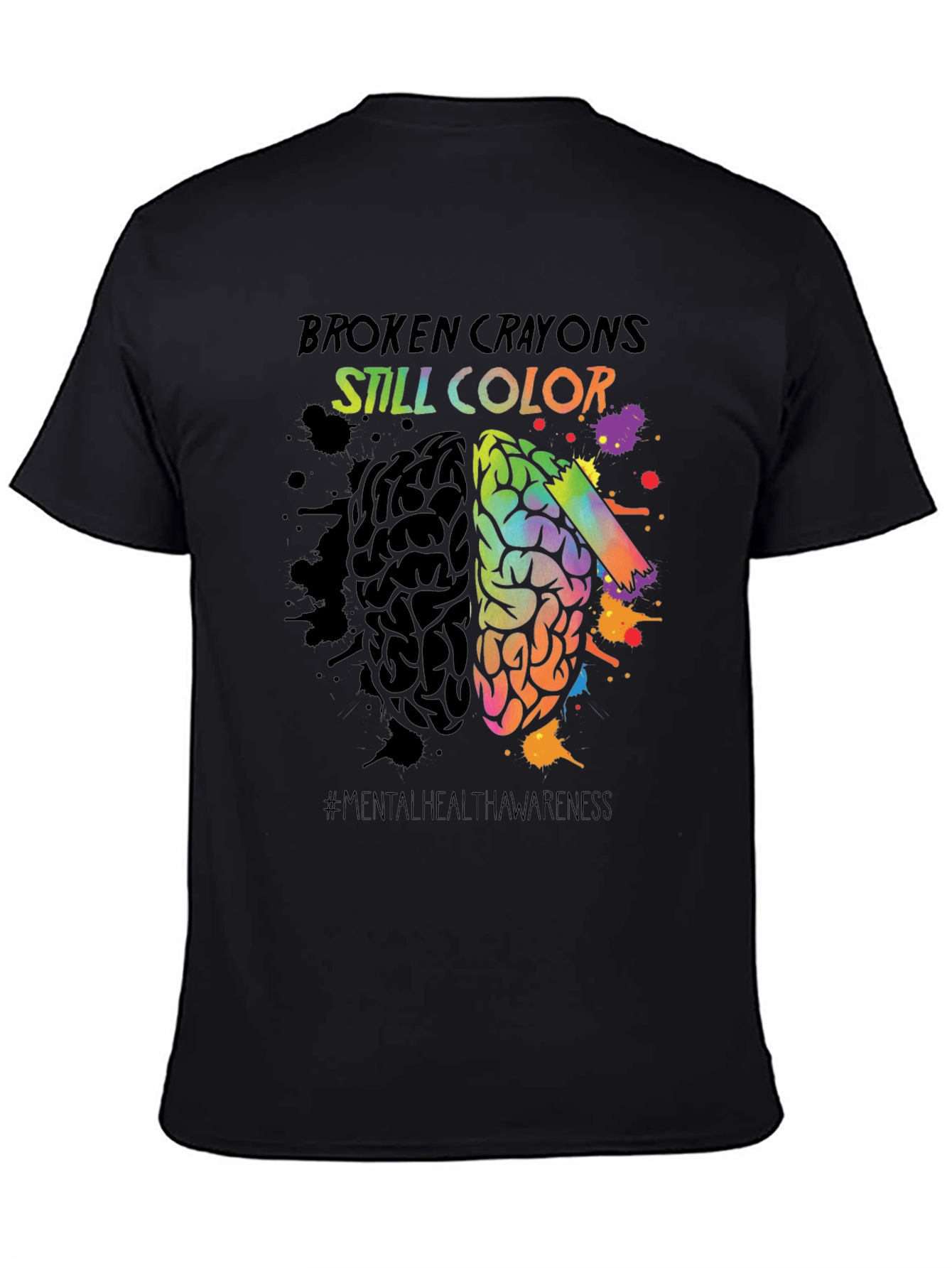 Black Broken Crayons Still Color T-Shirt Mental Health Awareness view 4