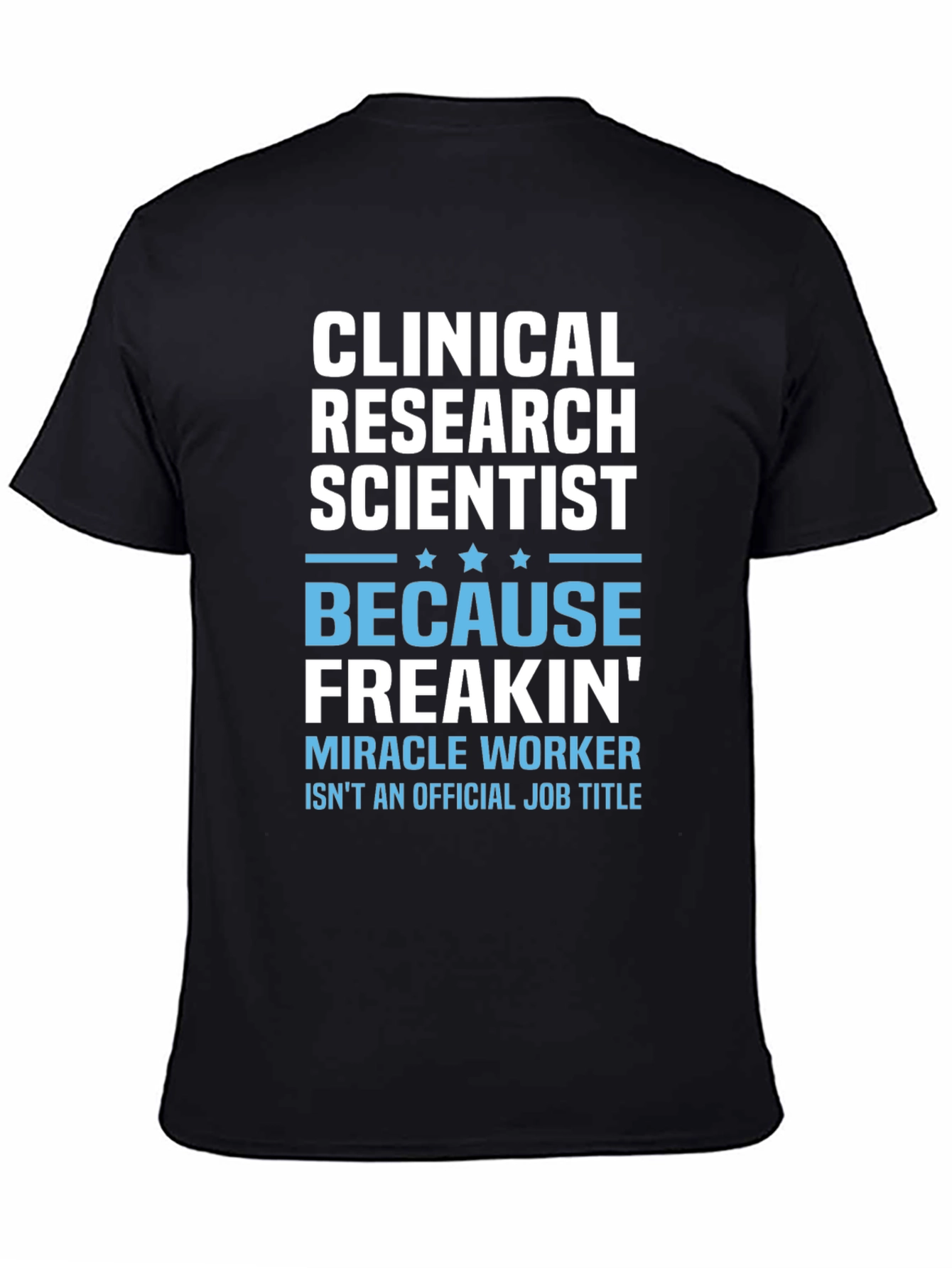 Black Clinical Research Scientist Funny Job Title T-Shirt view 4