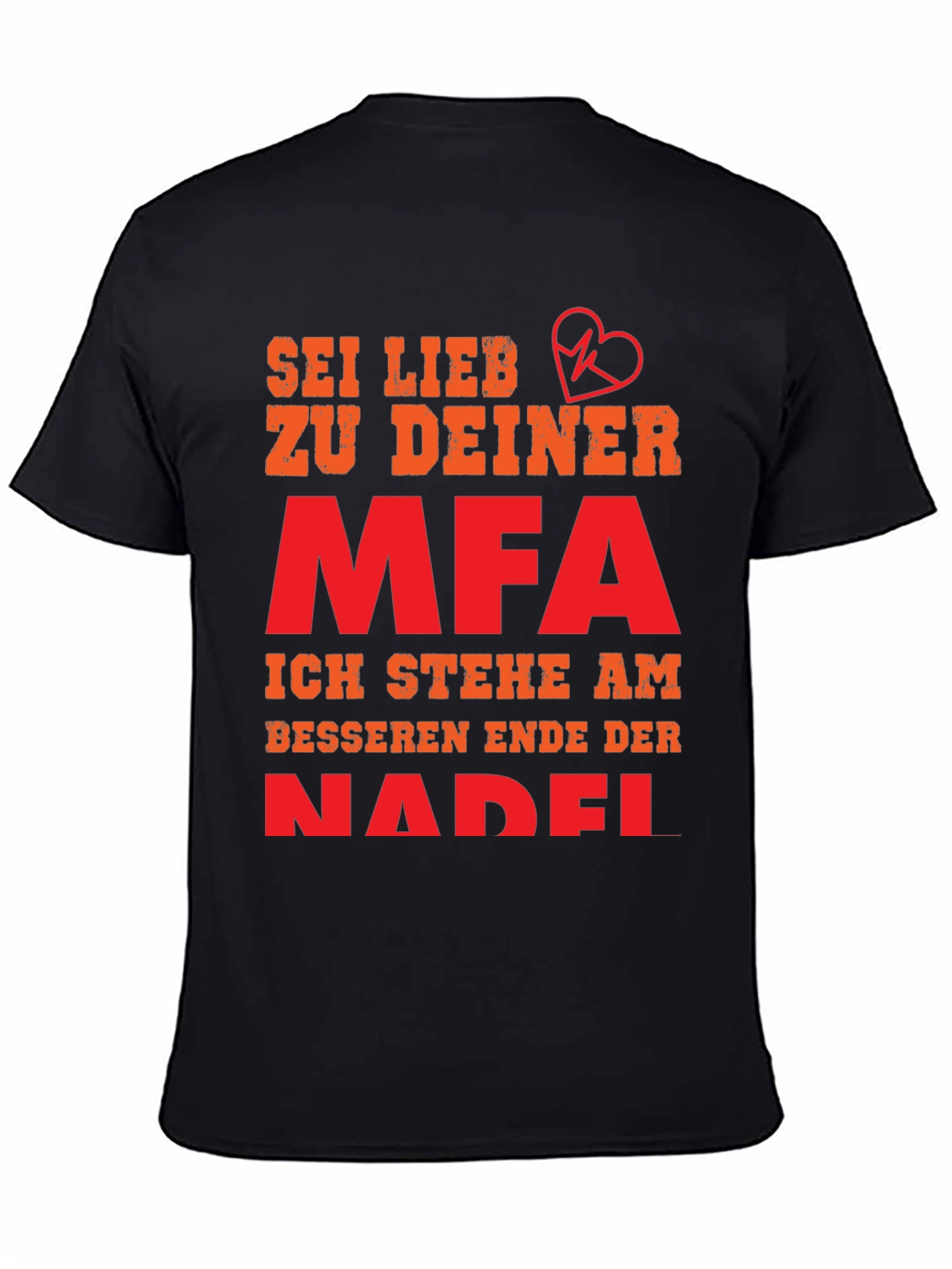 Black Sei Lieb Zu Deiner MFA T-Shirt - Medical Assistant Gift view 4