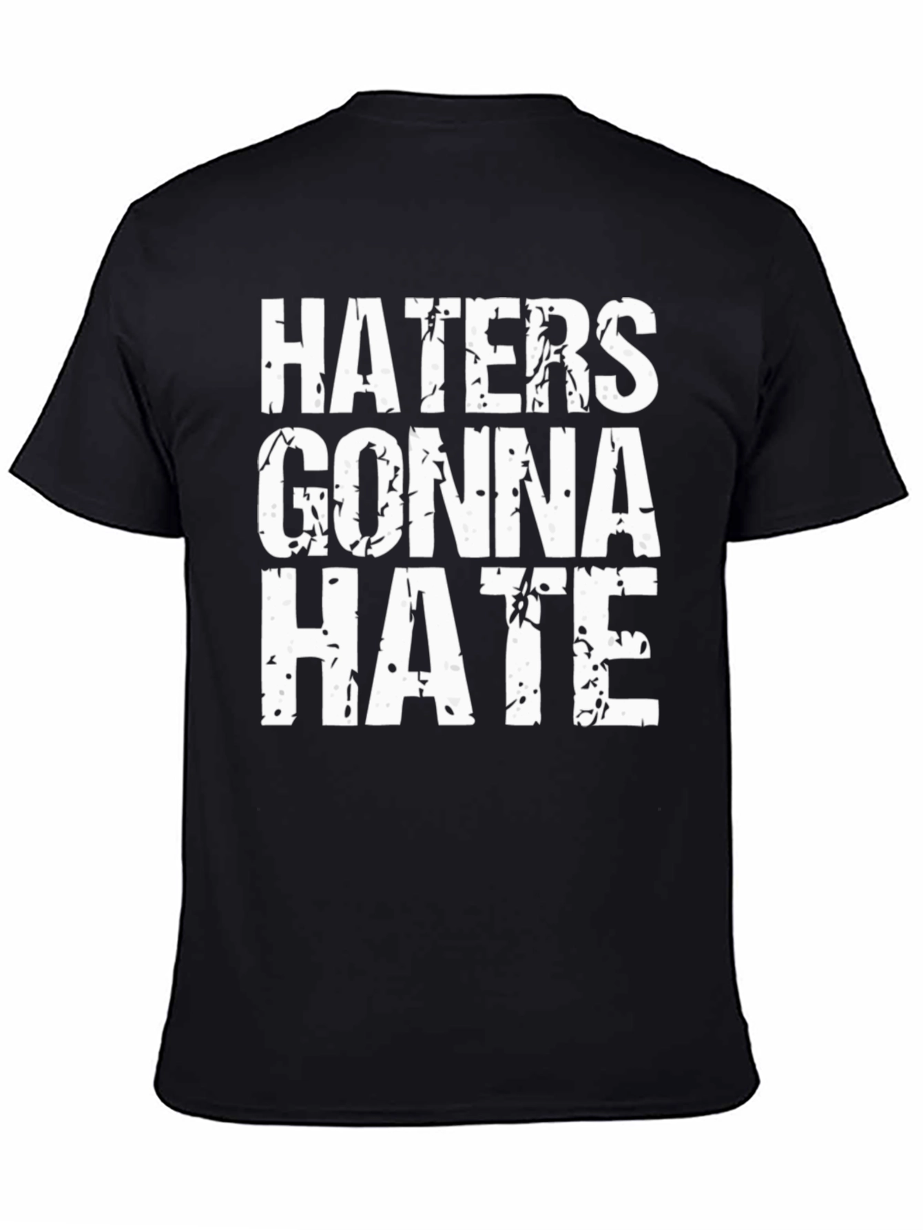 Black Haters Gonna Hate Graphic Tee view 4