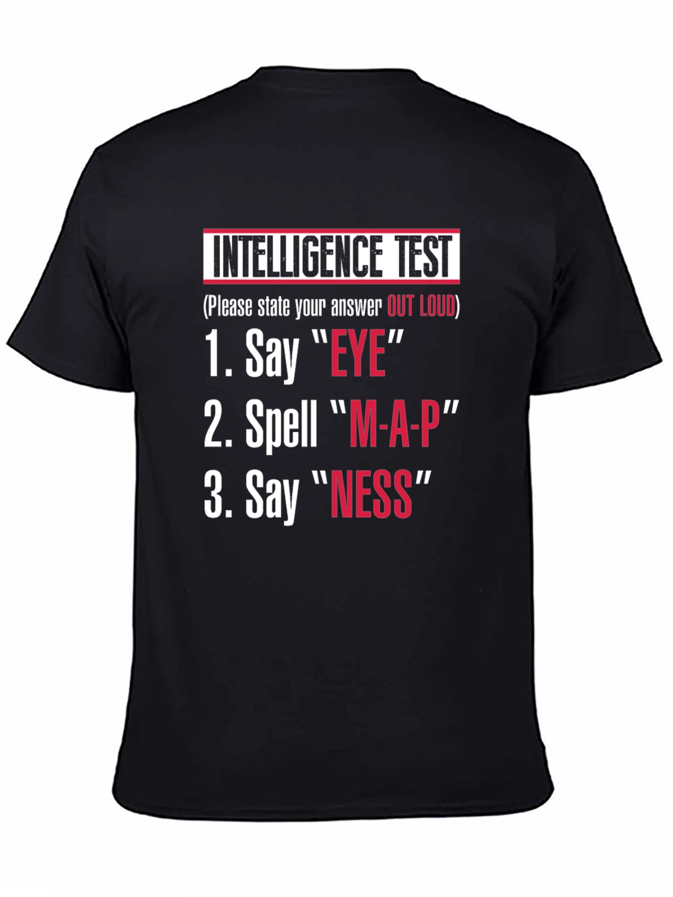 Black Intelligence Test T-Shirt | Say Eye, Spell Map, Say Ness view 4