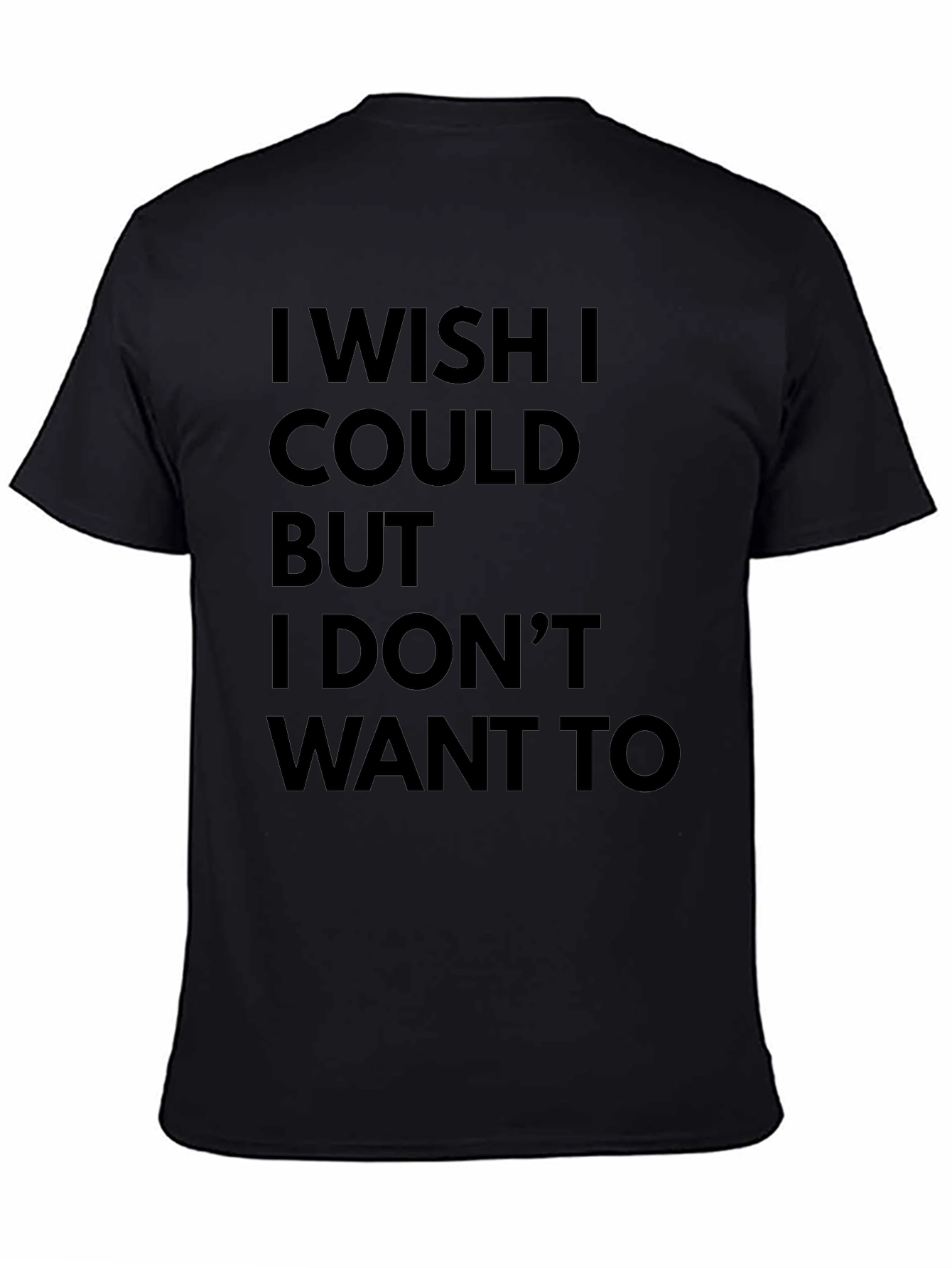 Black Funny I Wish I Could T-Shirt - Black view 4