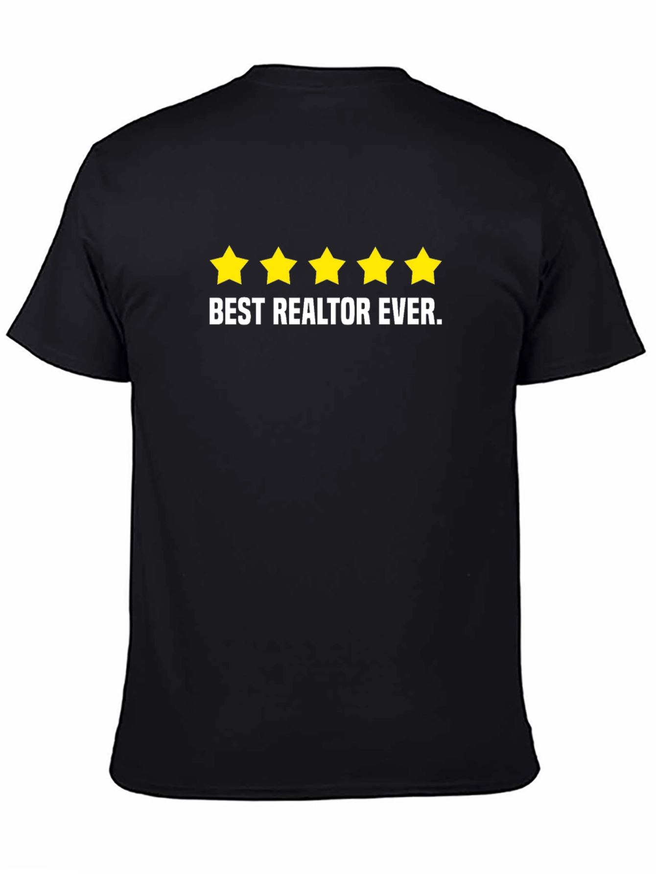 Black Best Realtor Ever T-Shirt - Five Star Realtor view 4