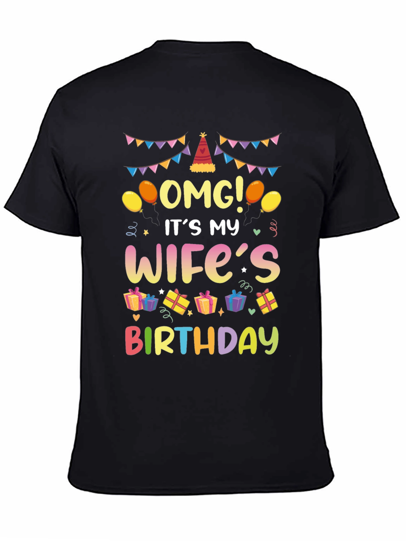 Black OMG It's My Wife's Birthday T-Shirt view 4