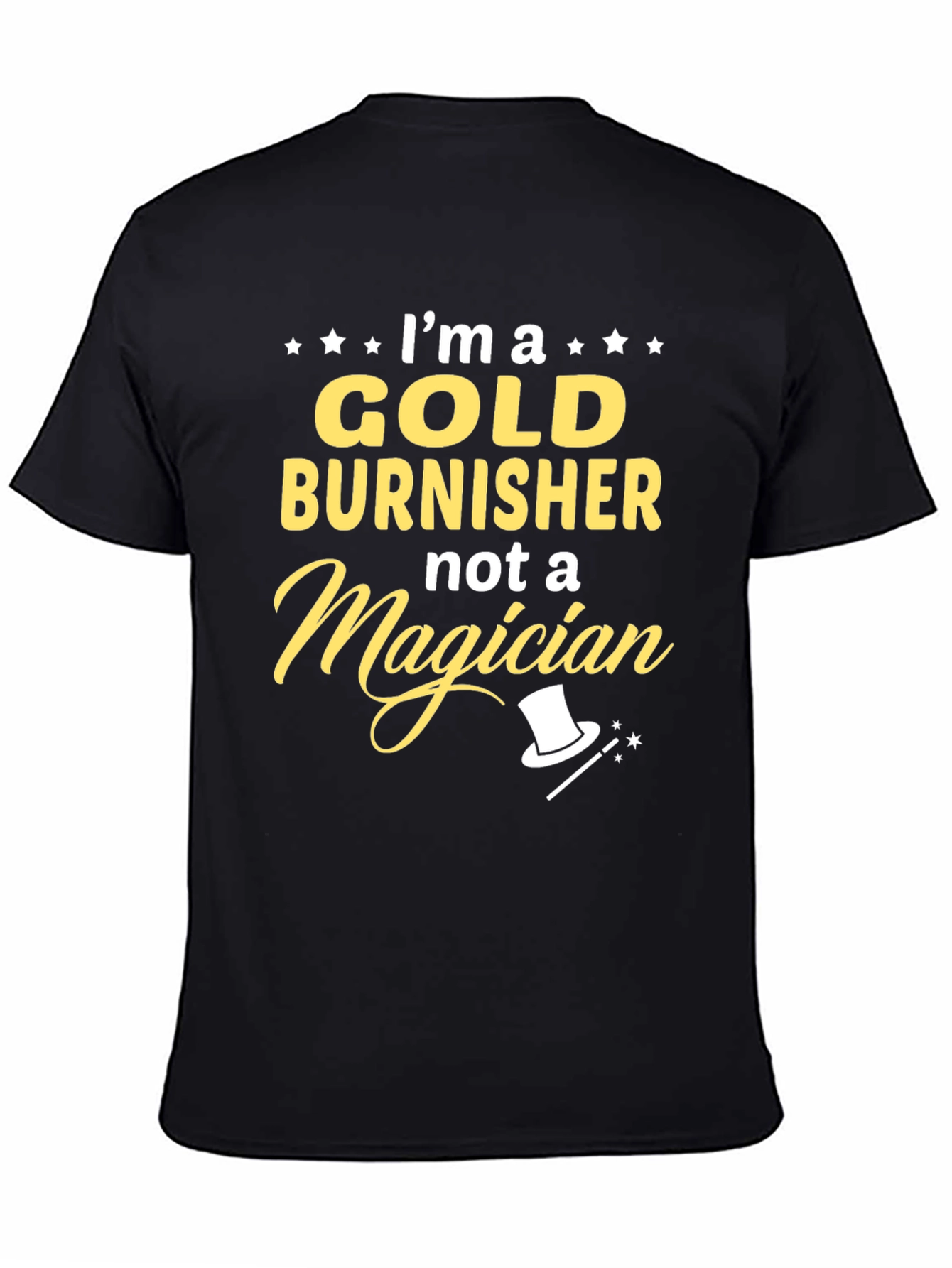 Black Gold Burnisher T-Shirt Funny Job Gift view 4
