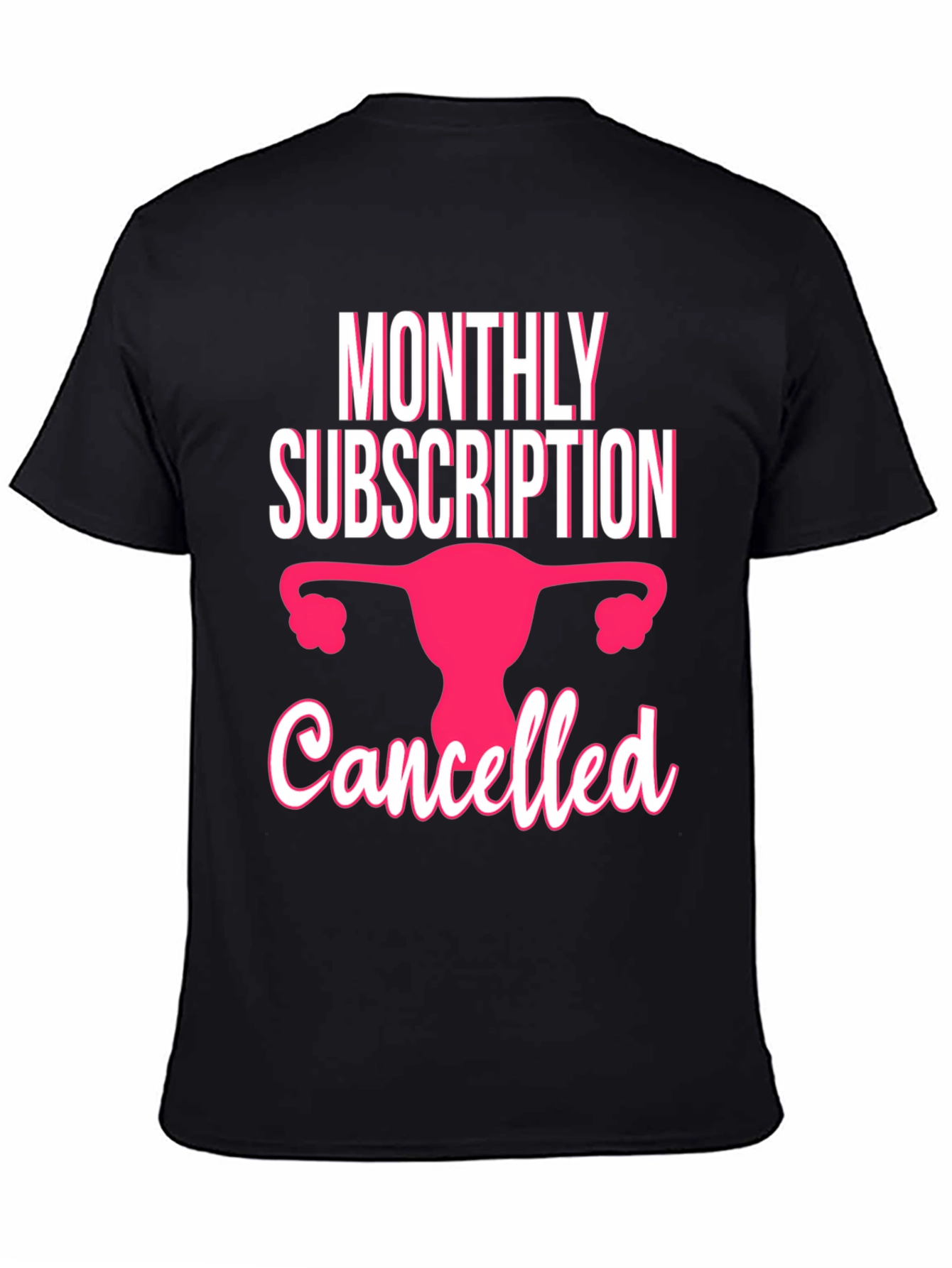 Black Monthly Subscription Canceled T-Shirt view 4