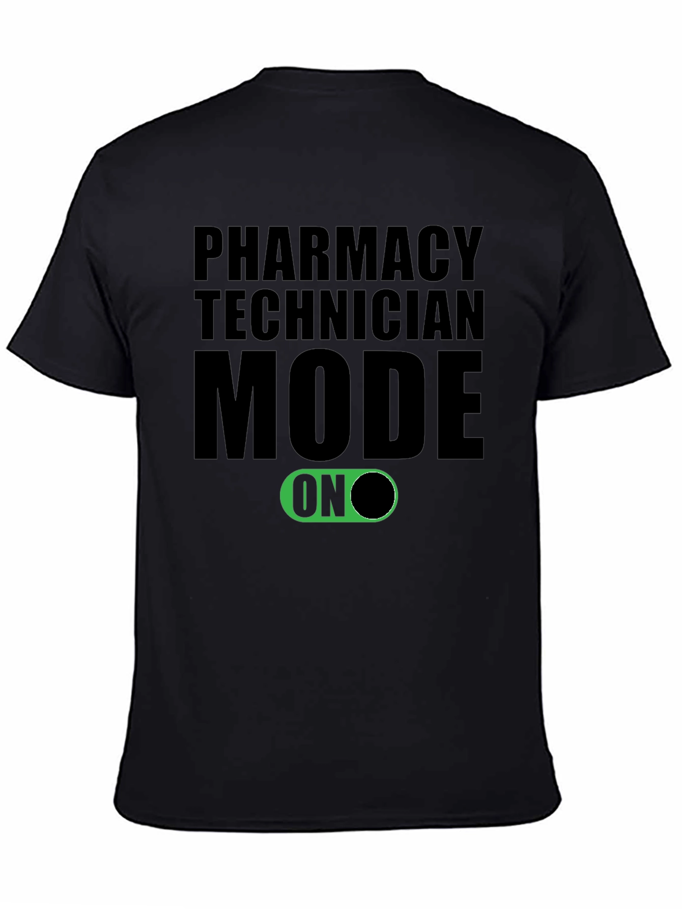 Black Pharmacy Technician Mode ON T-Shirt view 4