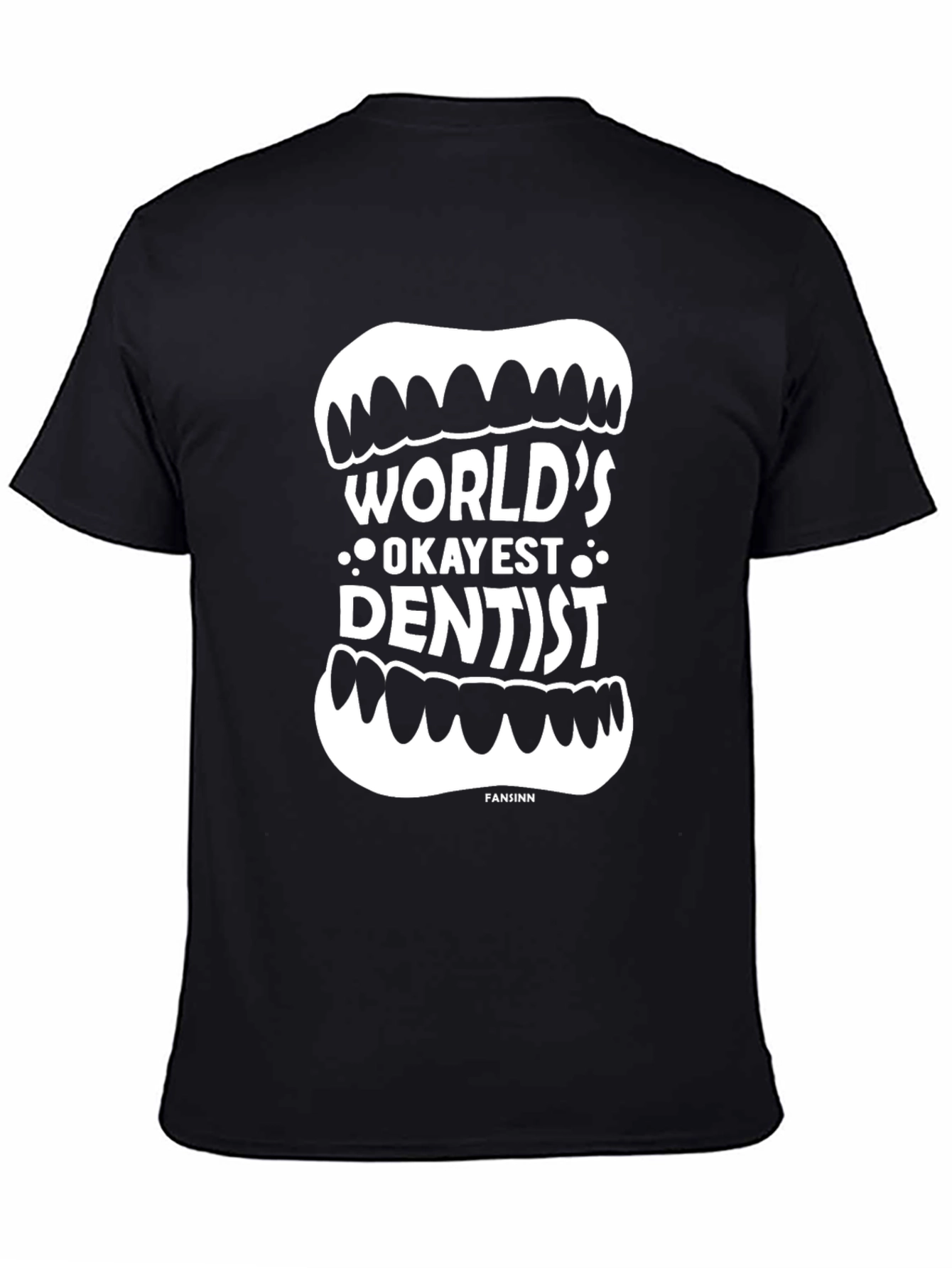 Black World's Okayest Dentist T-Shirt - Funny Dentist Gift view 4