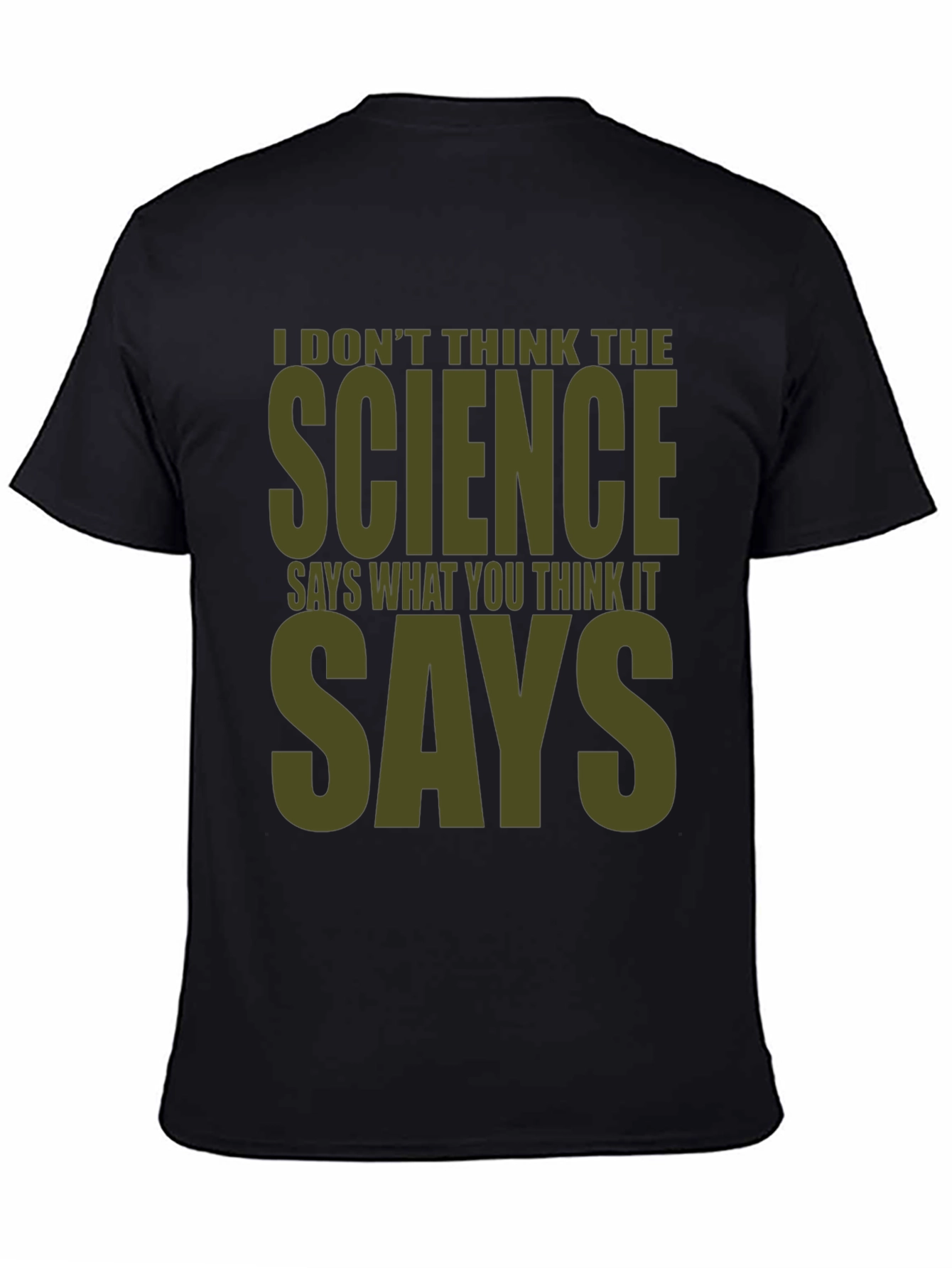 Black Science Says Graphic Tee - Mens Funny T-Shirt view 4