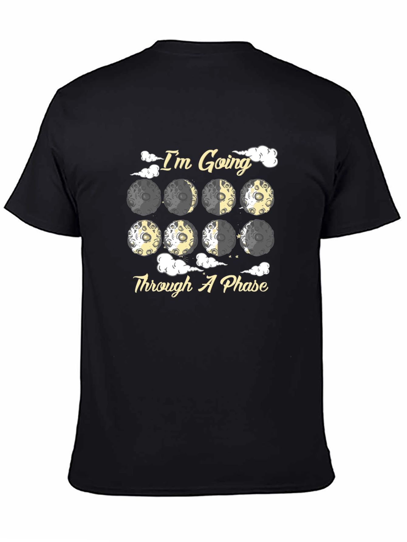 Black I'm Going Through A Phase Moon T-Shirt view 4