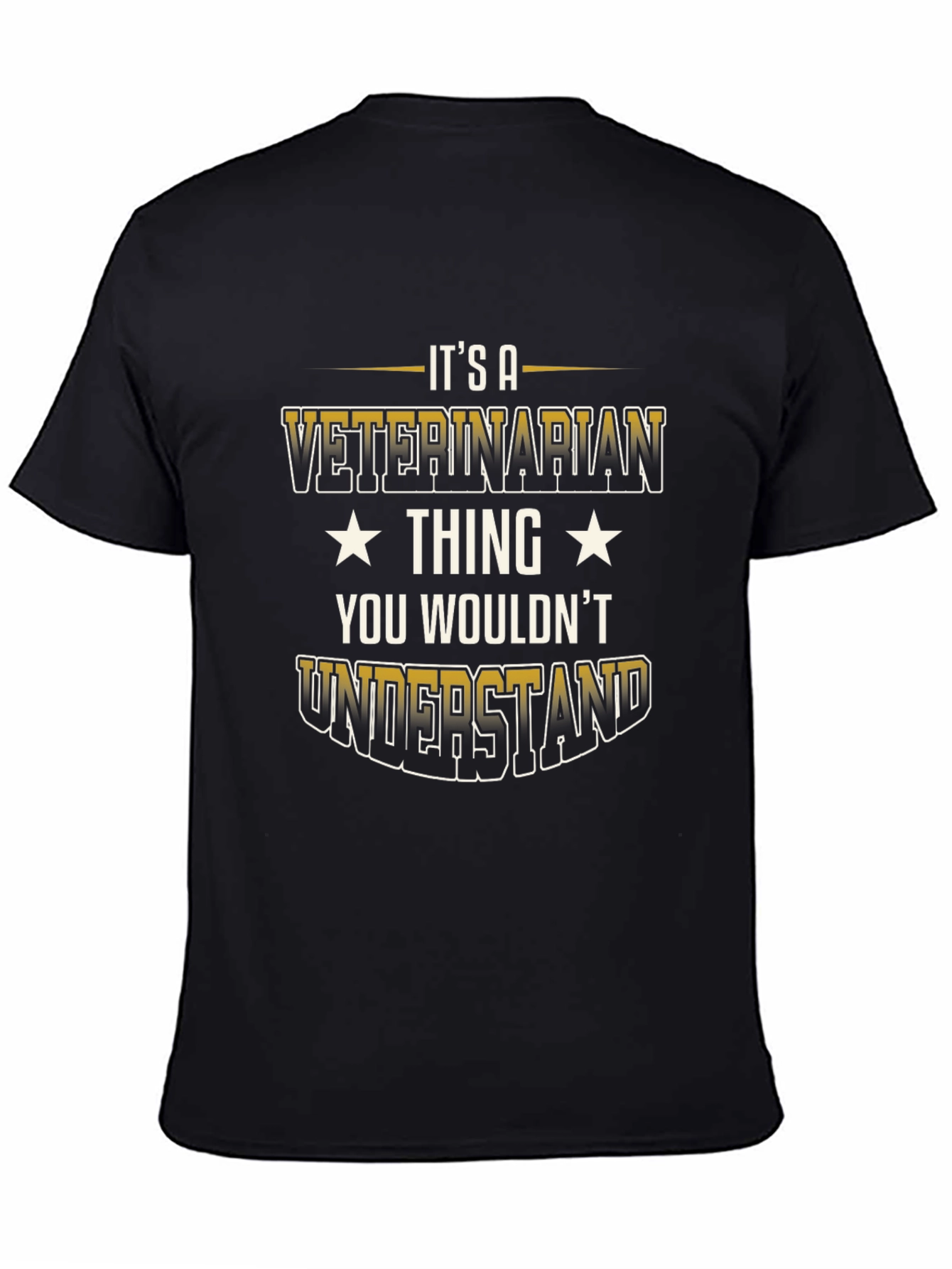 Black Veterinarian Thing T-Shirt - You Wouldn't Understand view 4