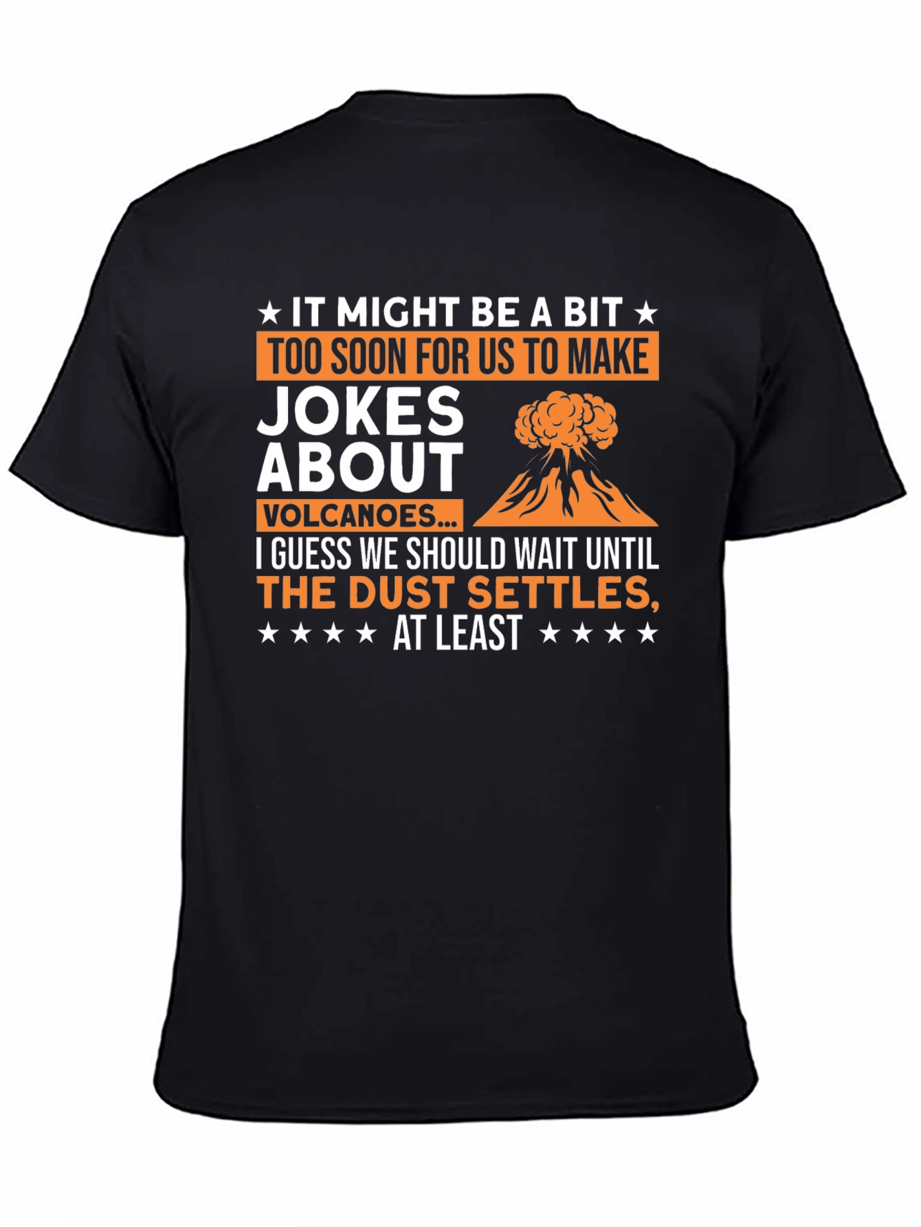 Black Volcano Jokes Graphic Tee - Sarcastic Humor T-Shirt view 4
