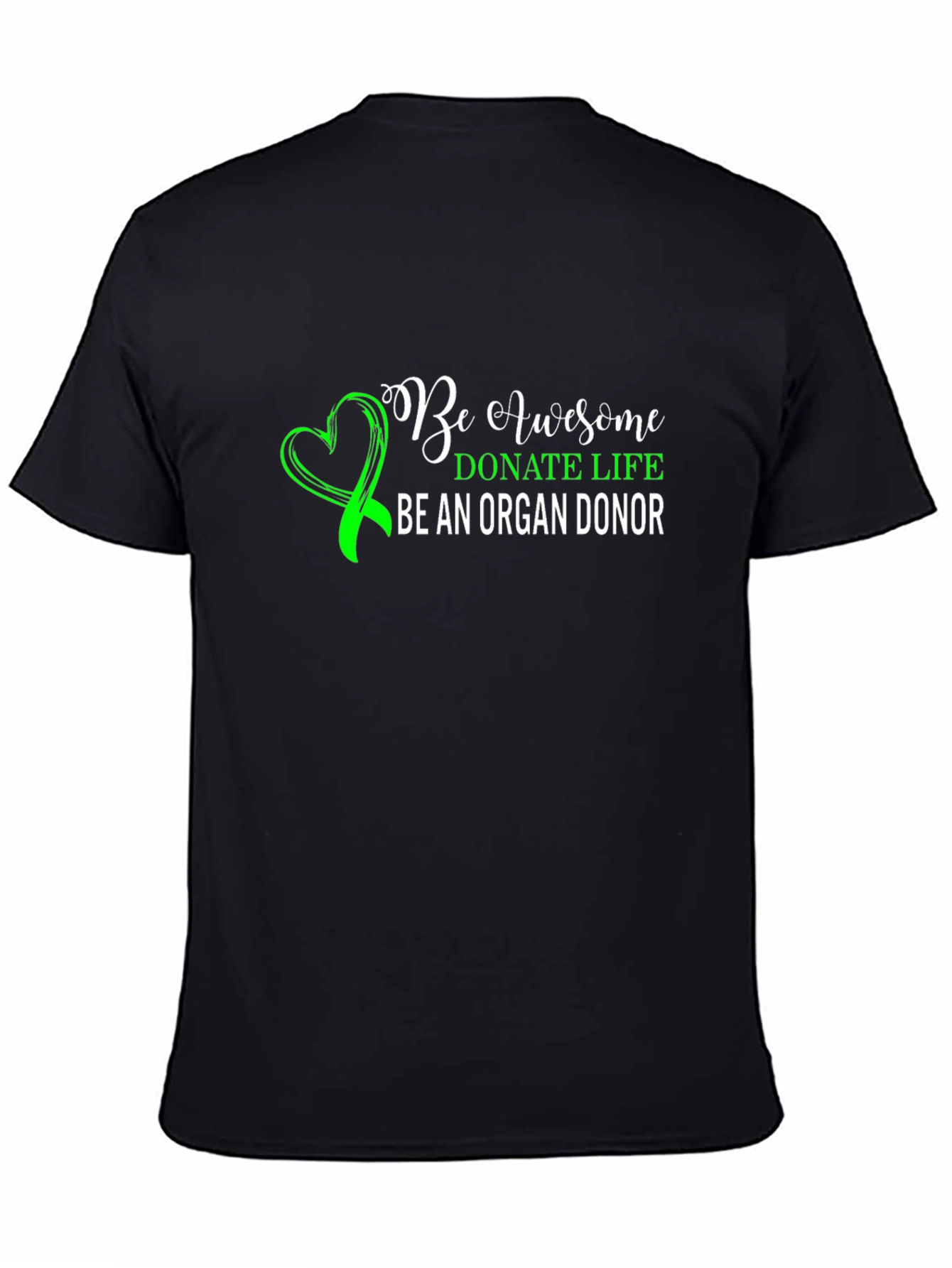 Black Be Awesome Donate Life T-Shirt Organ Donor Awareness view 4