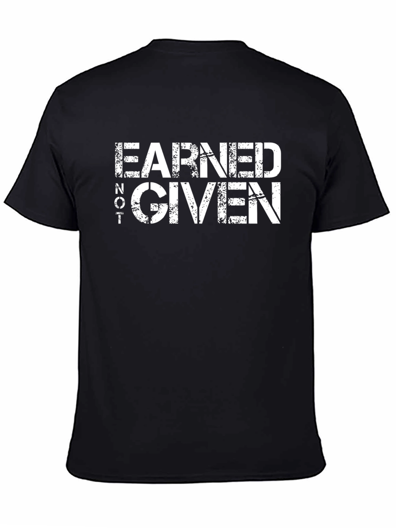 Black Earned Not Given Graphic Tee - Black Casual T-Shirt view 4