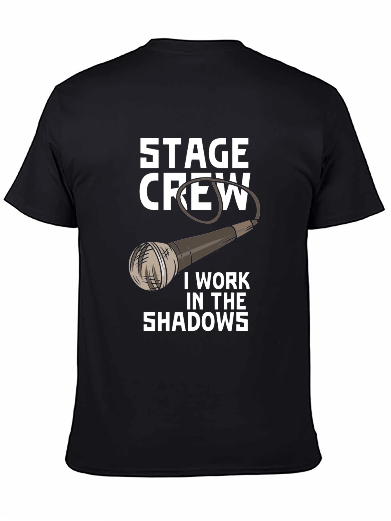 Black Stage Crew T-Shirt - I Work In The Shadows Tee view 4