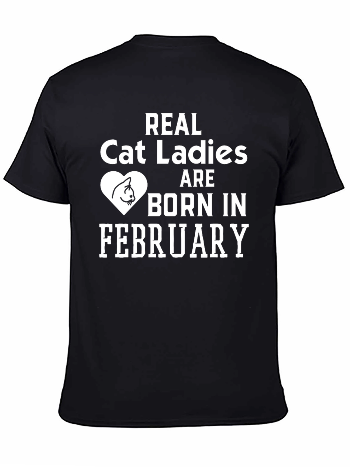 Black Real Cat Ladies Born in February T-Shirt view 4