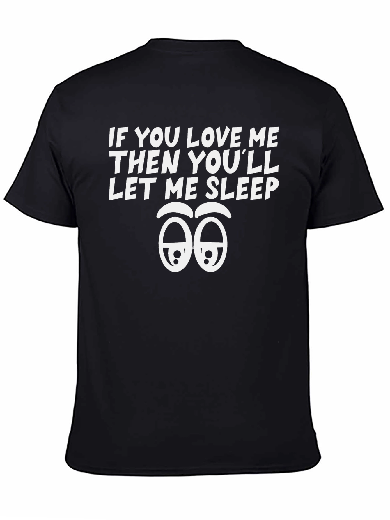 Black Funny Sleepy Eyes T-Shirt view 4