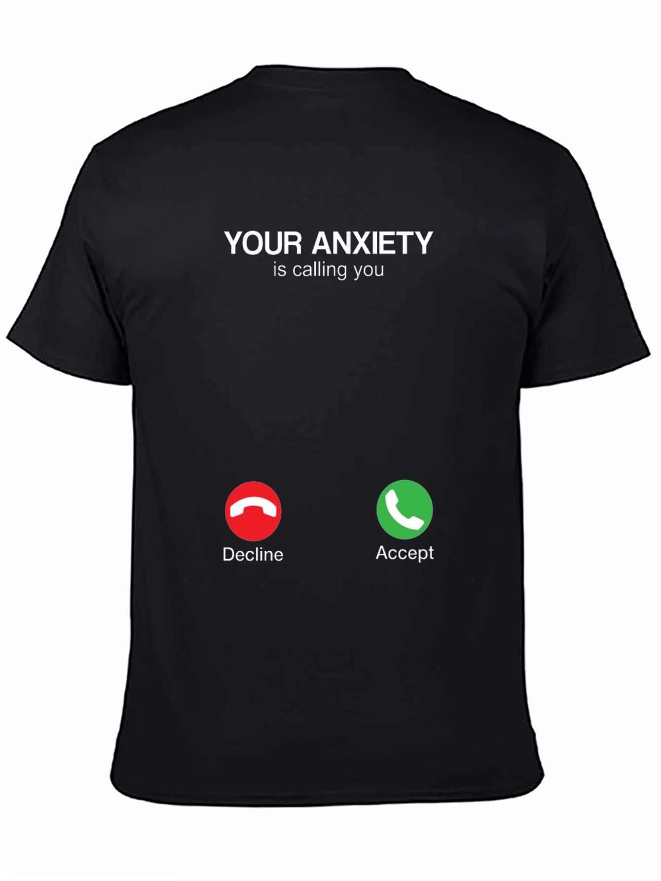 Black Anxiety Calling T-Shirt - Accept or Decline Funny Tee view 4