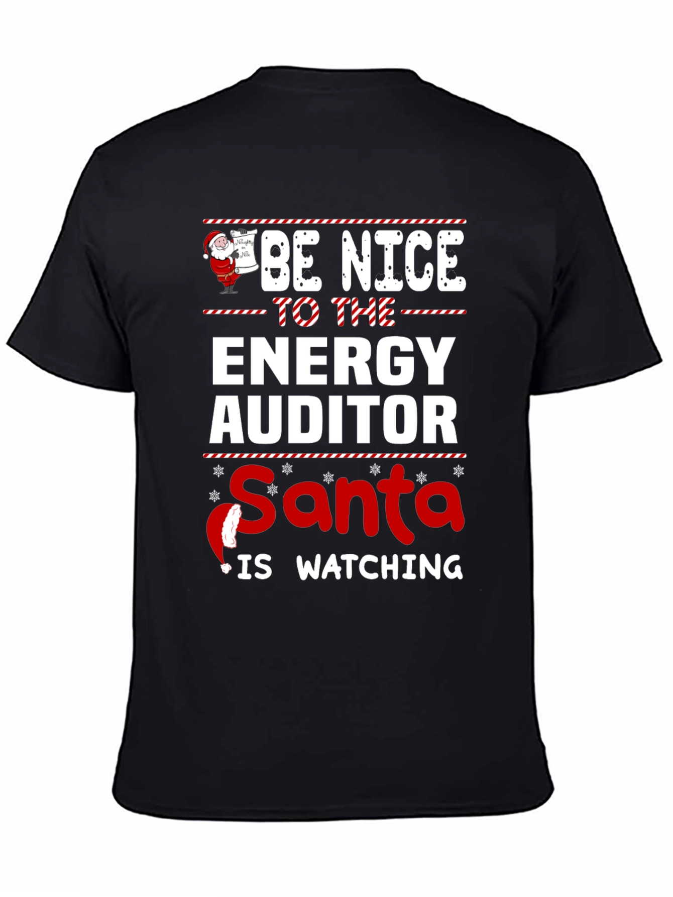 Black Be Nice to The Energy Auditor Santa Watching T-Shirt view 4