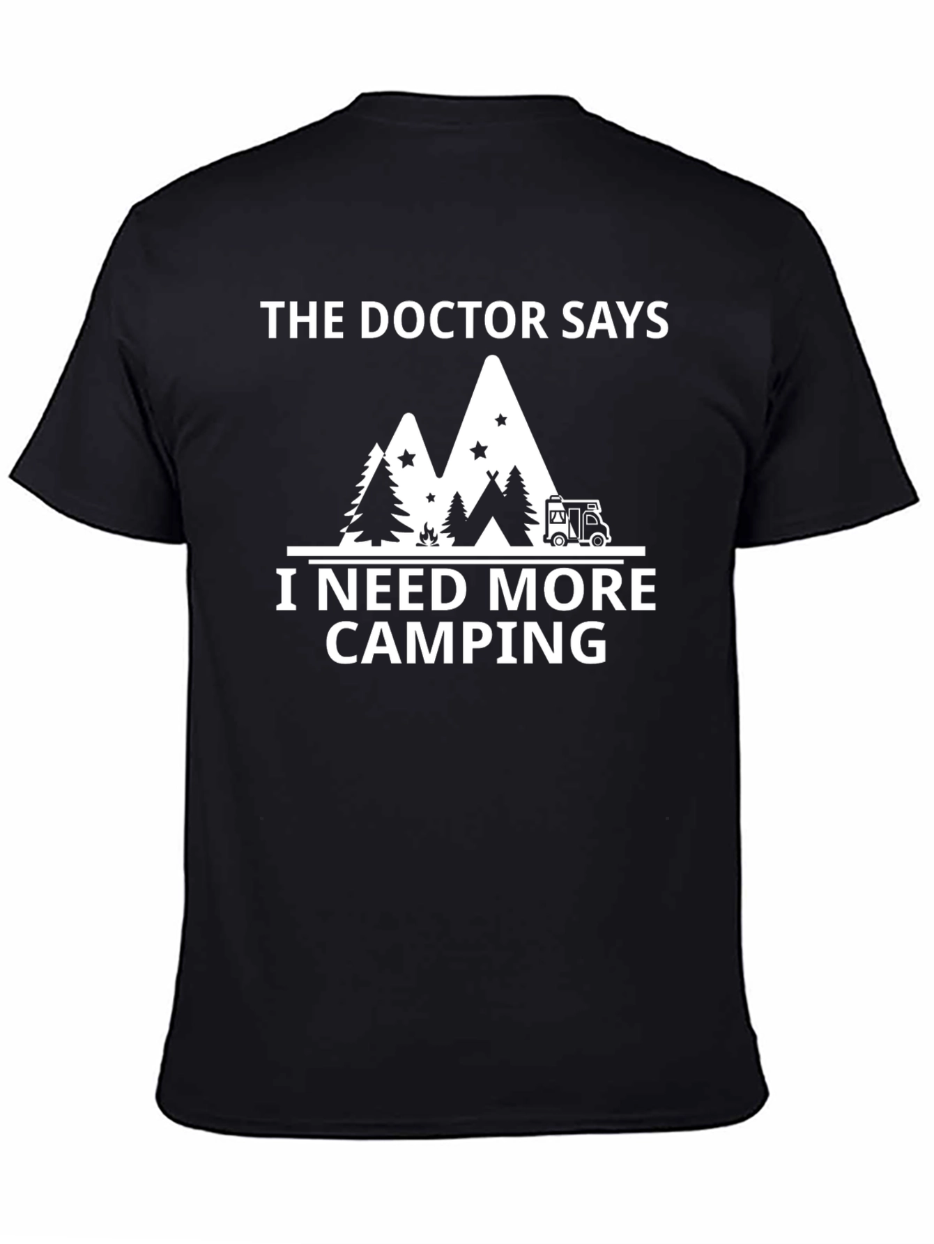 Black Camping Adventure T-Shirt - The Doctor Says I Need More Camping view 4