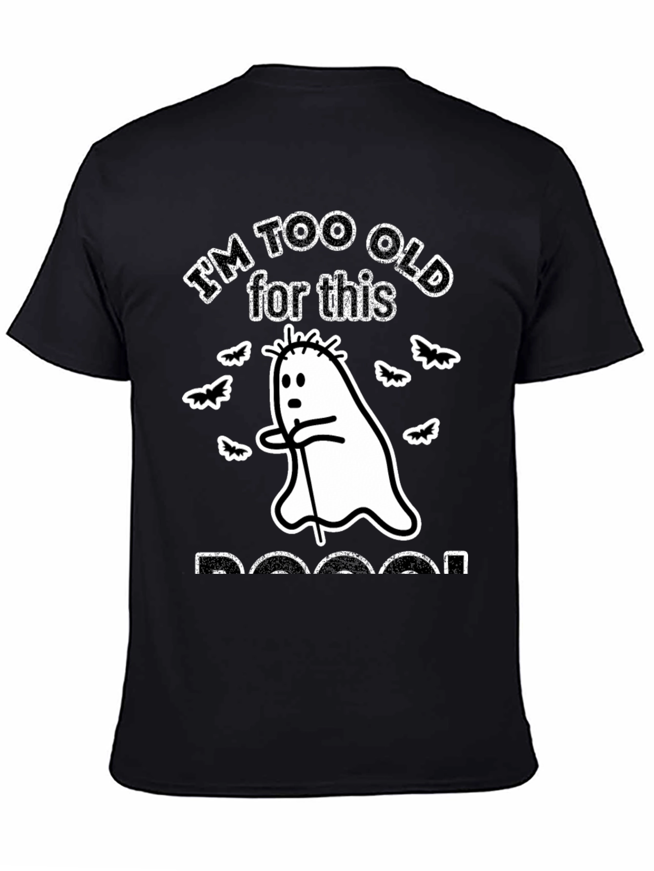 Black I'm Too Old for This Boo Sheet T-Shirt Funny Halloween Ghost Tee view 4