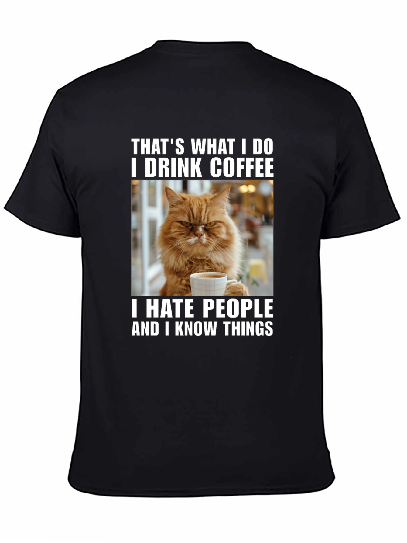 Black Coffee Cat T-Shirt - "I Drink Coffee & Hate People" view 4