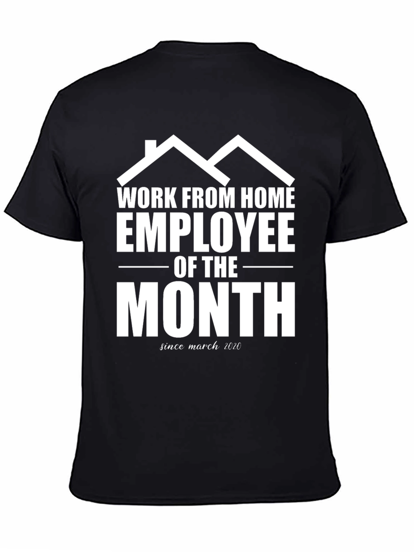 Black Work From Home Employee of the Month Black T-Shirt view 4