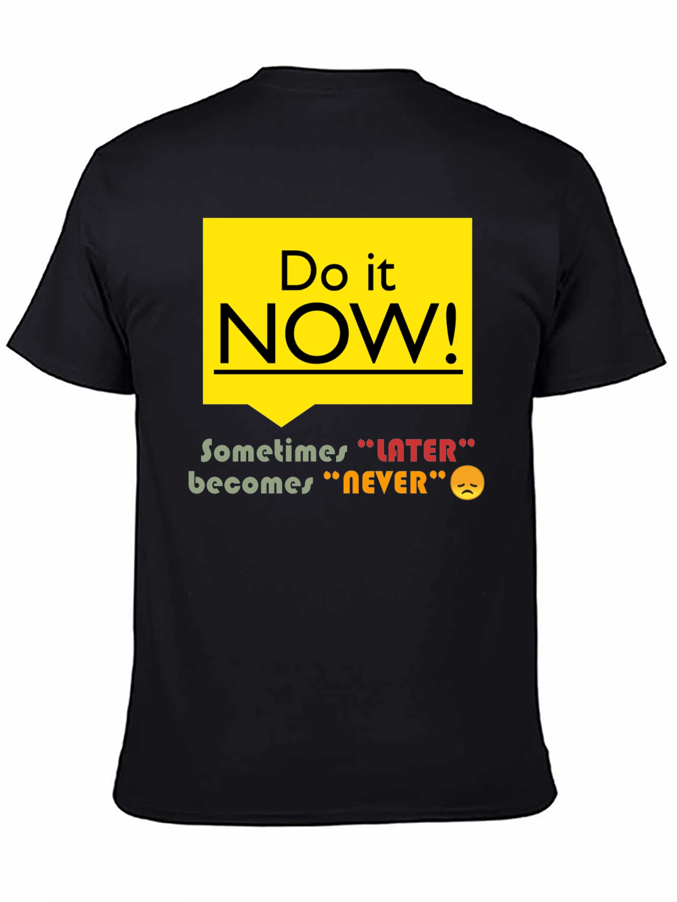 Black Do It Now T-Shirt - Motivational Graphic Tee view 4