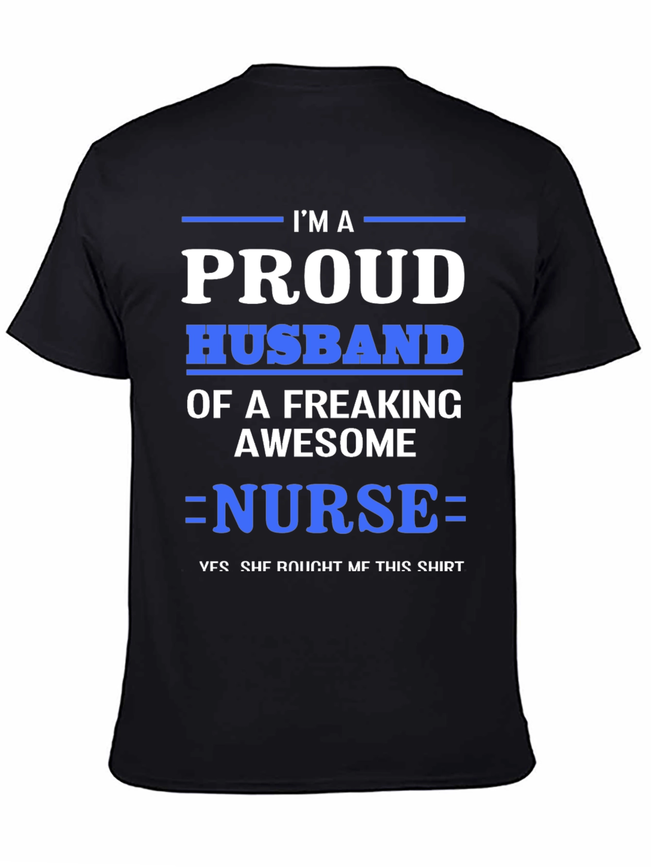 Black Proud Husband of a Nurse Graphic T-Shirt view 4