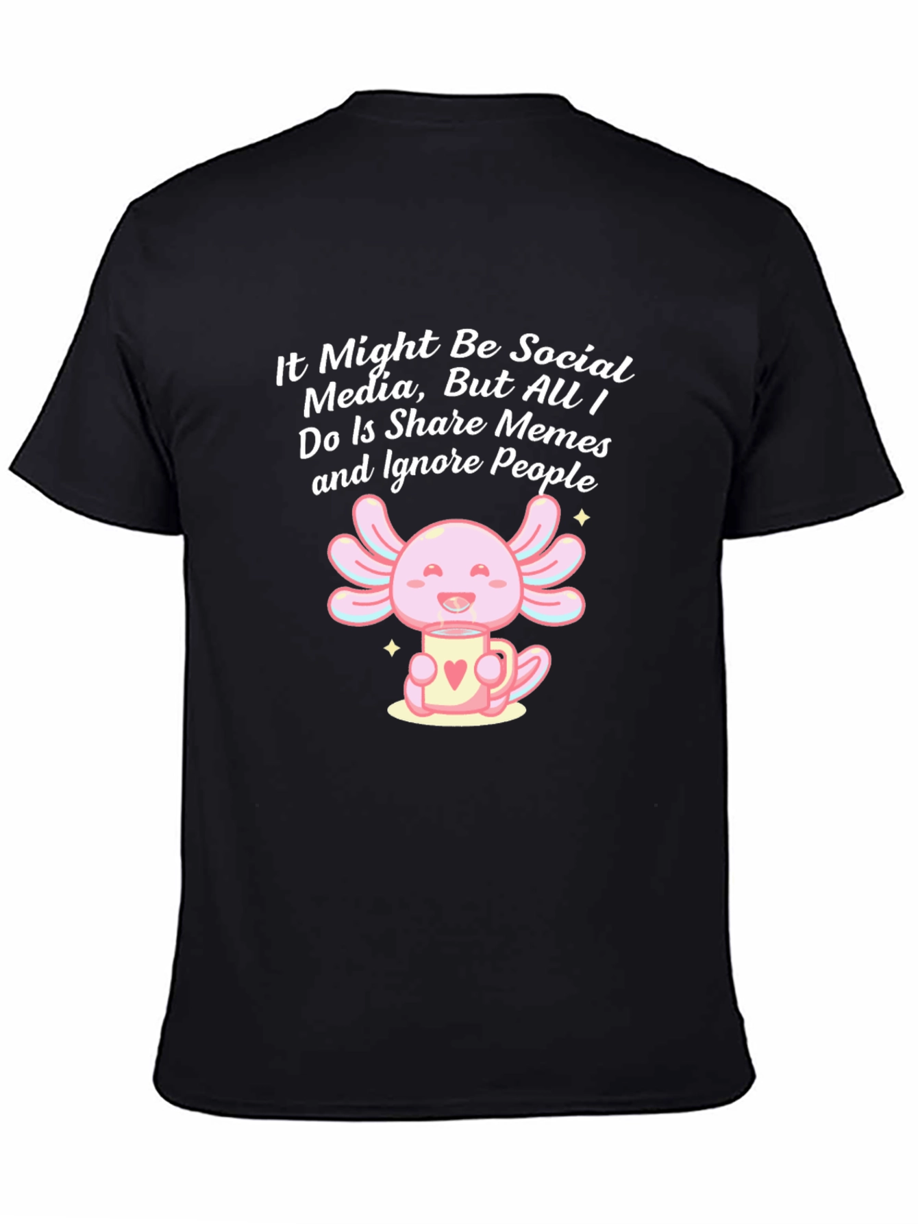 Black Social Media Meme Axolotl T-Shirt view 4